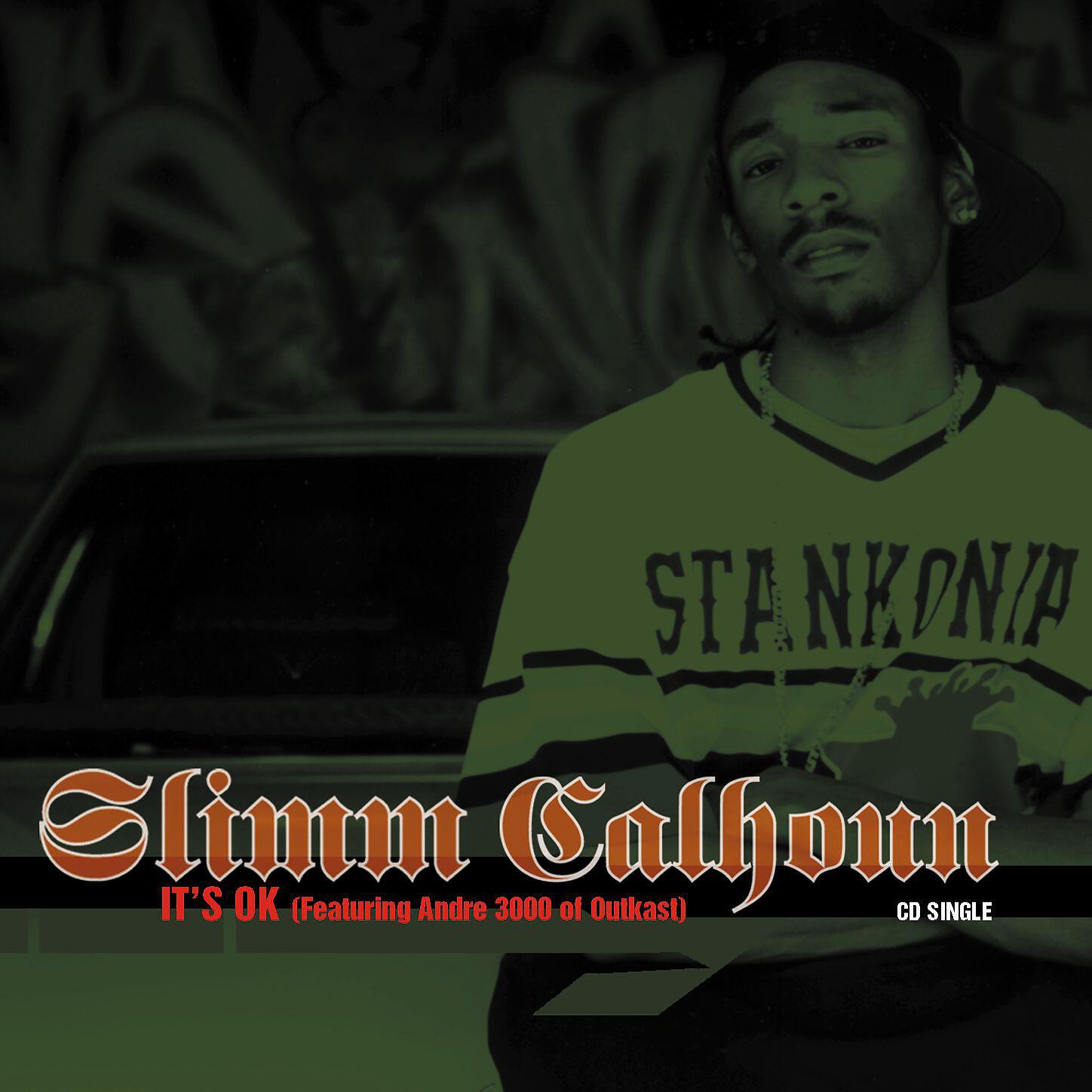 Slimm Calhoun - It's OK (feat. Andre 3000)