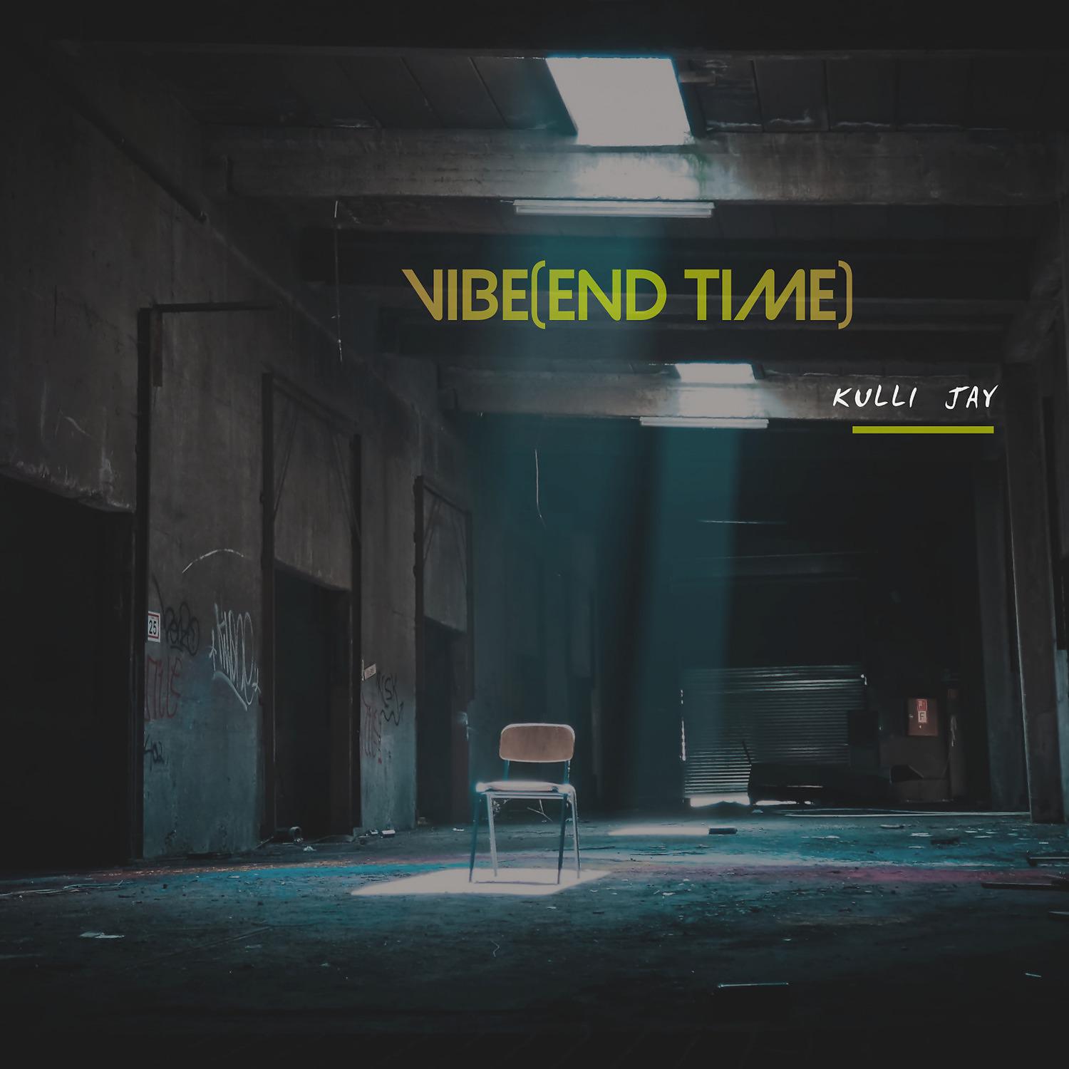 Постер альбома Vibe (End Time)