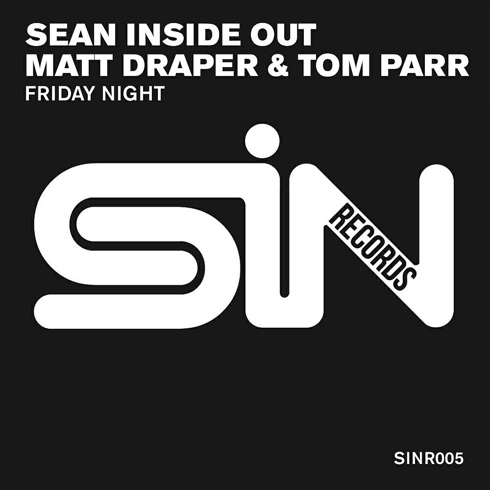 Sean Inside Out - Friday Night