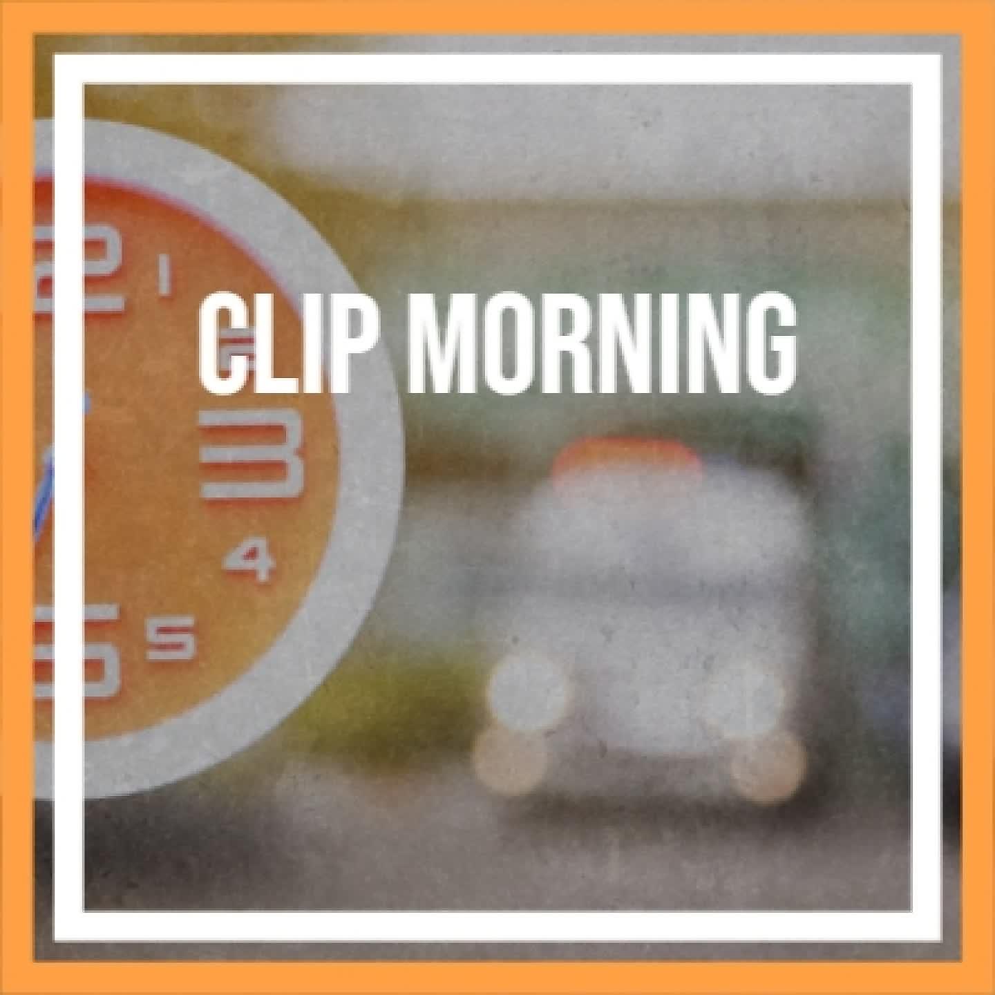 Постер альбома Clip Morning