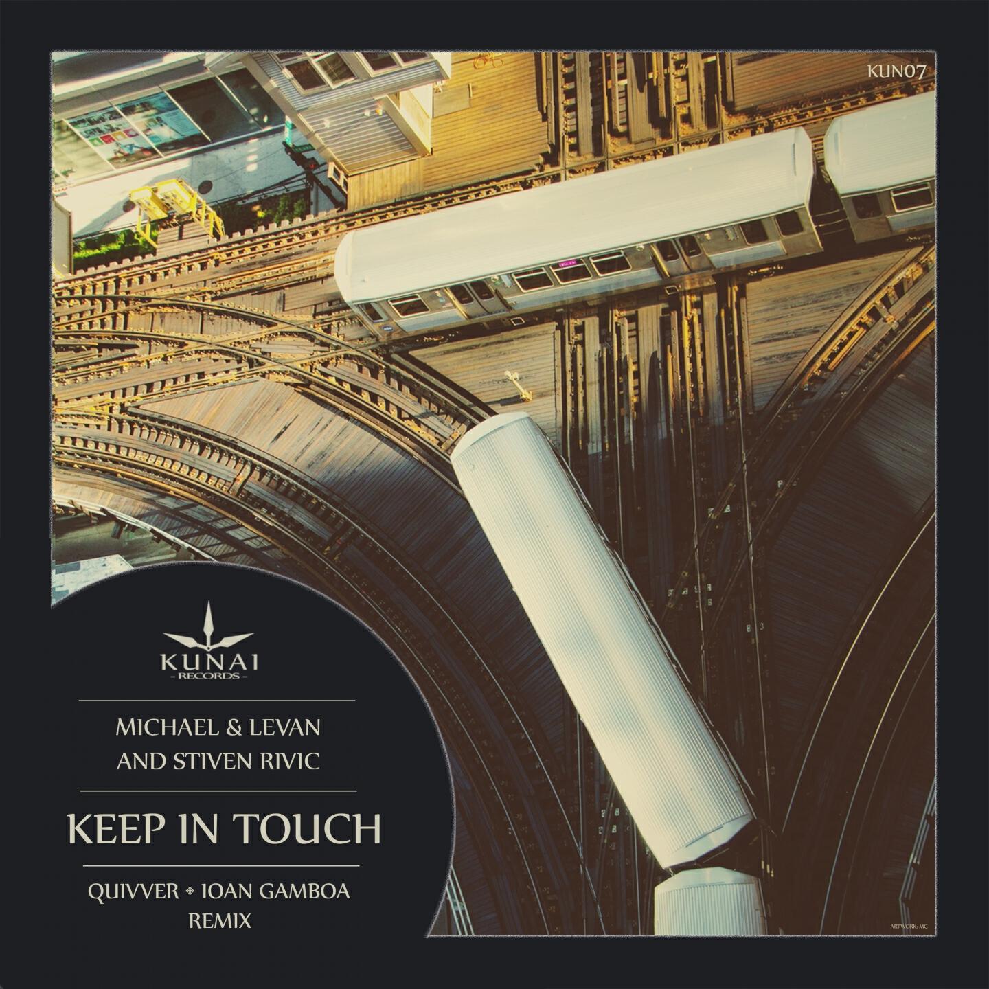 MICHAEL - Keep in Touch (Ioan Gamboa Remix)