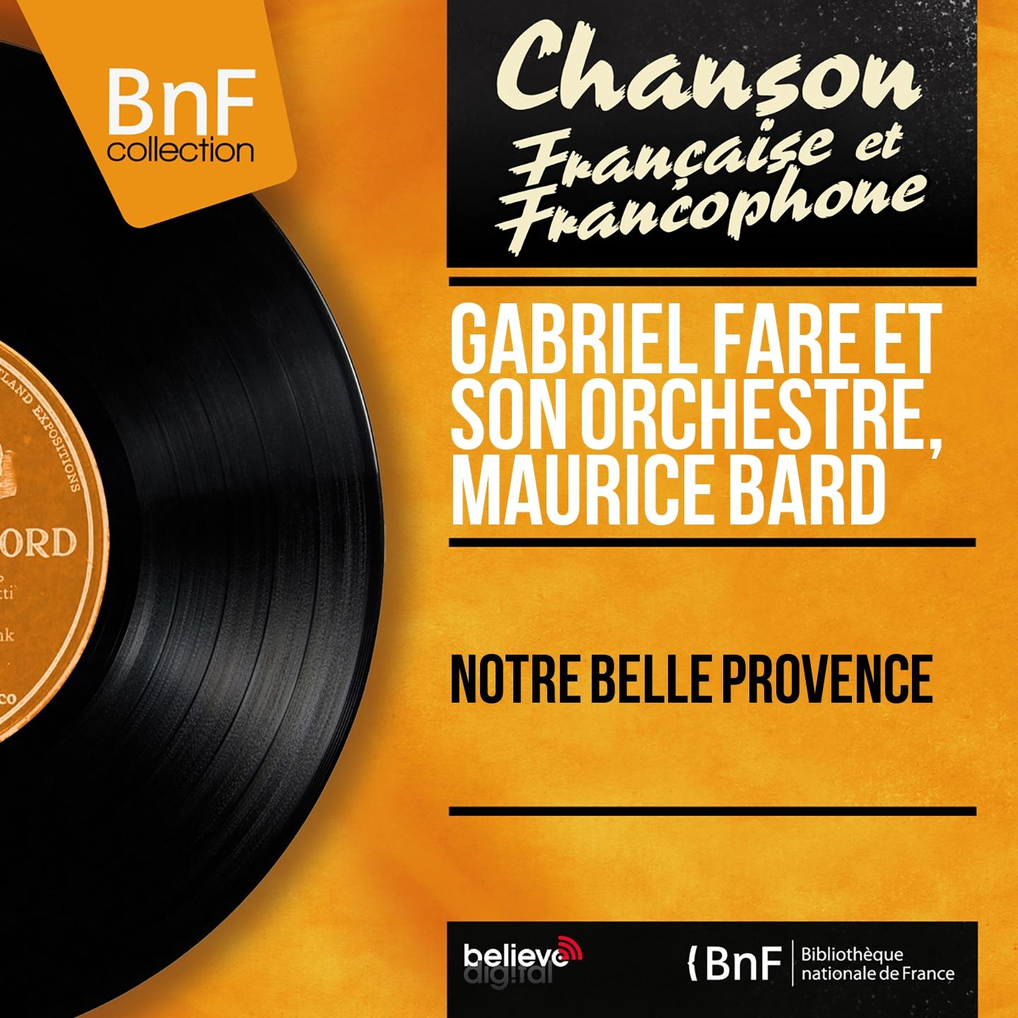 Постер альбома Notre belle Provence (Mono Version)