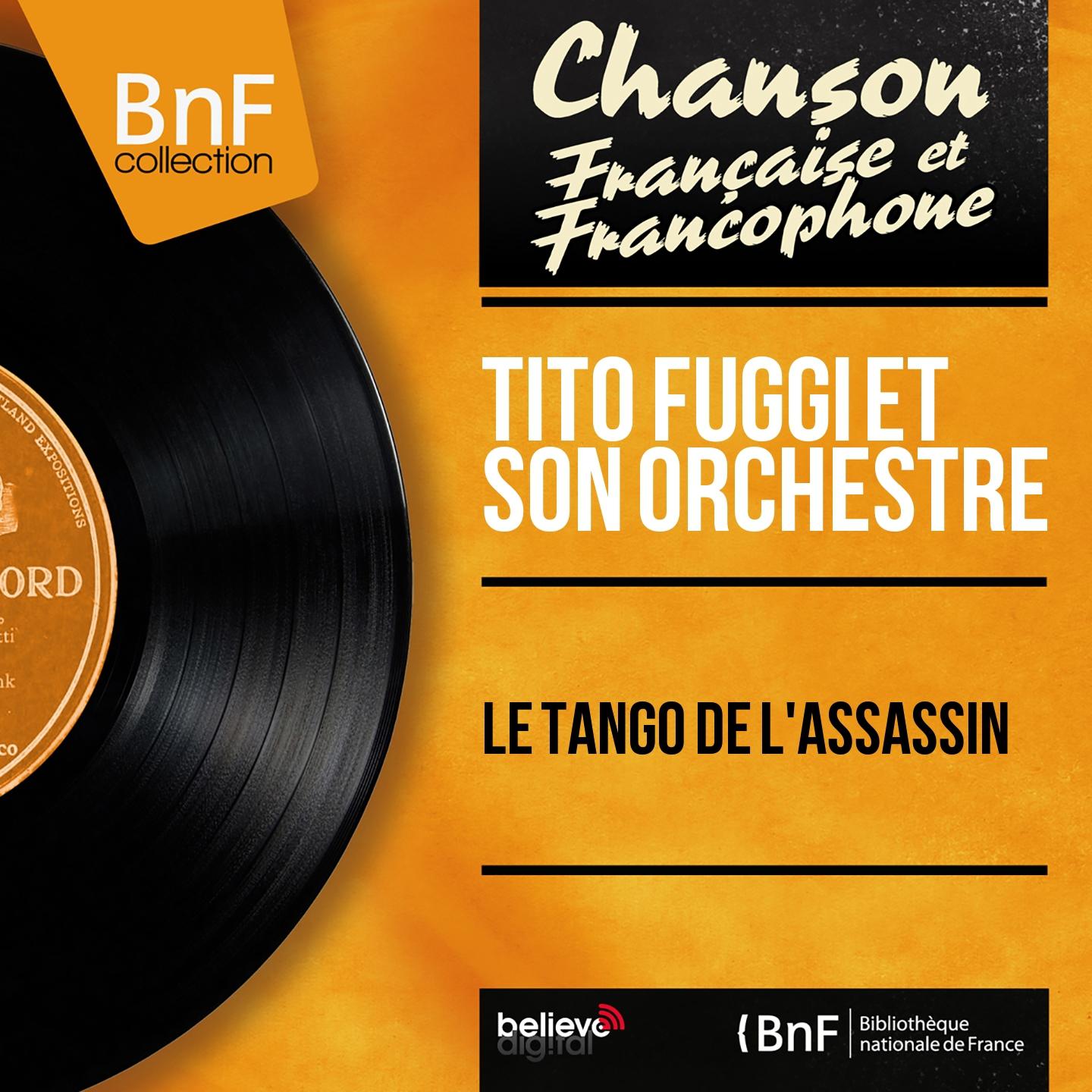 Постер альбома Le tango de l'assassin (Mono Version)