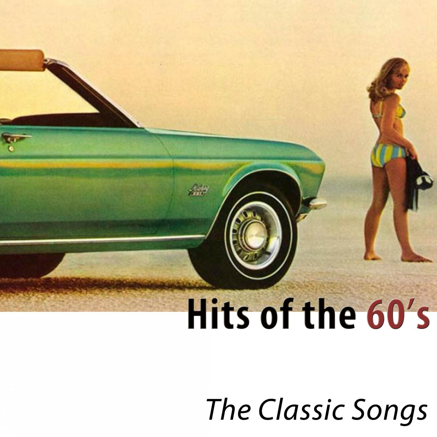 Постер альбома Hits of the 60's (The Classic Songs)