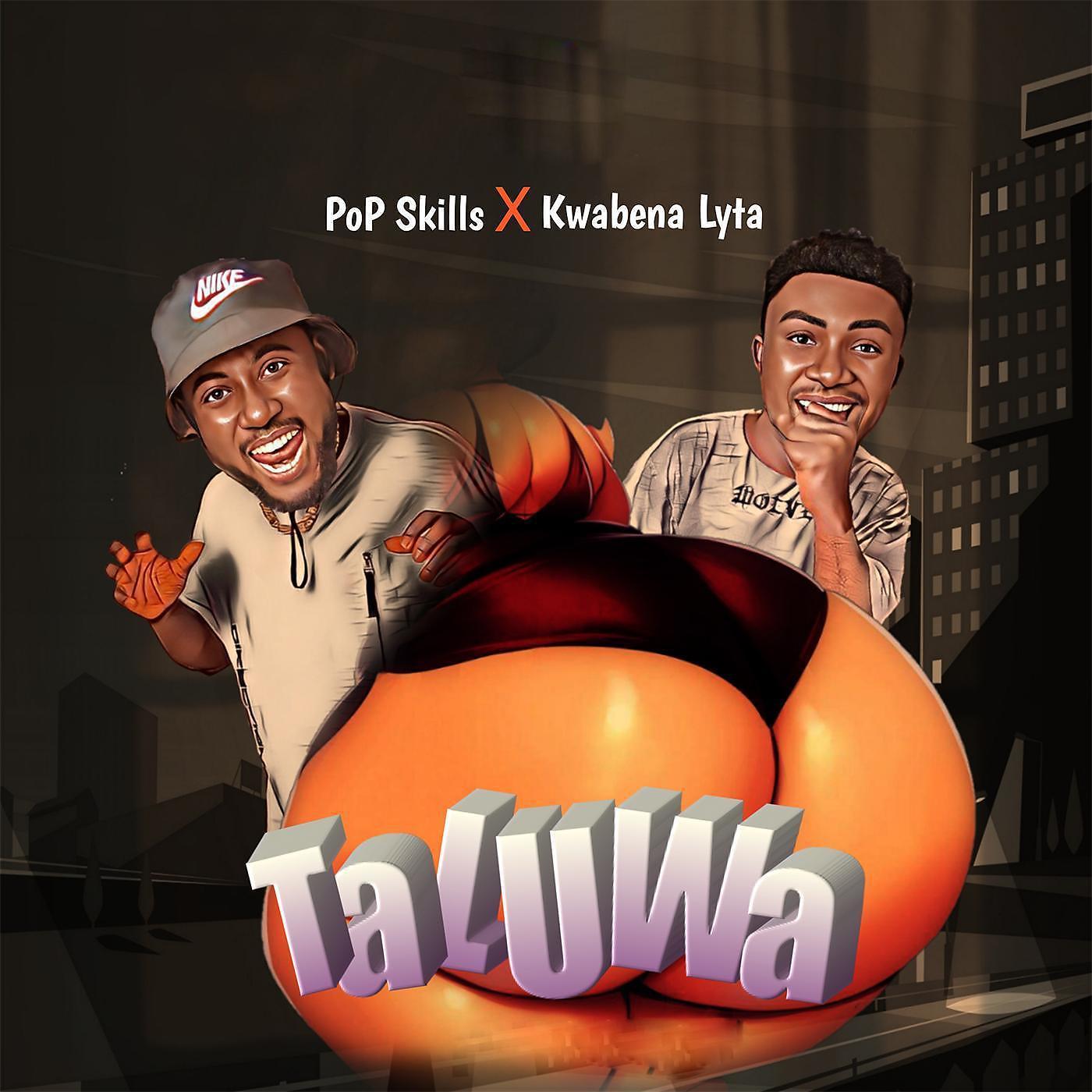 Постер альбома Taluwa (feat. Kwabena Lyta)