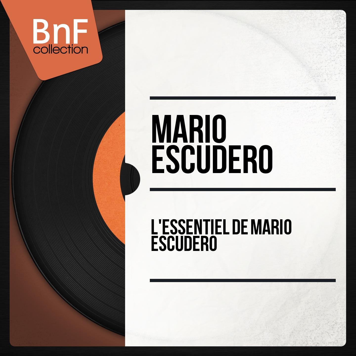 Постер альбома L'essentiel de Mario Escudero (Mono Version)