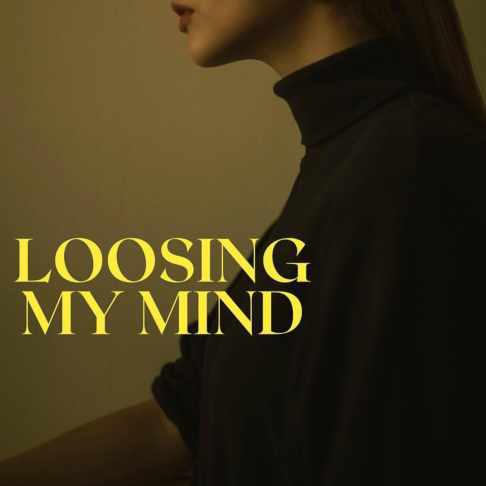 Постер альбома Loosing My Mind