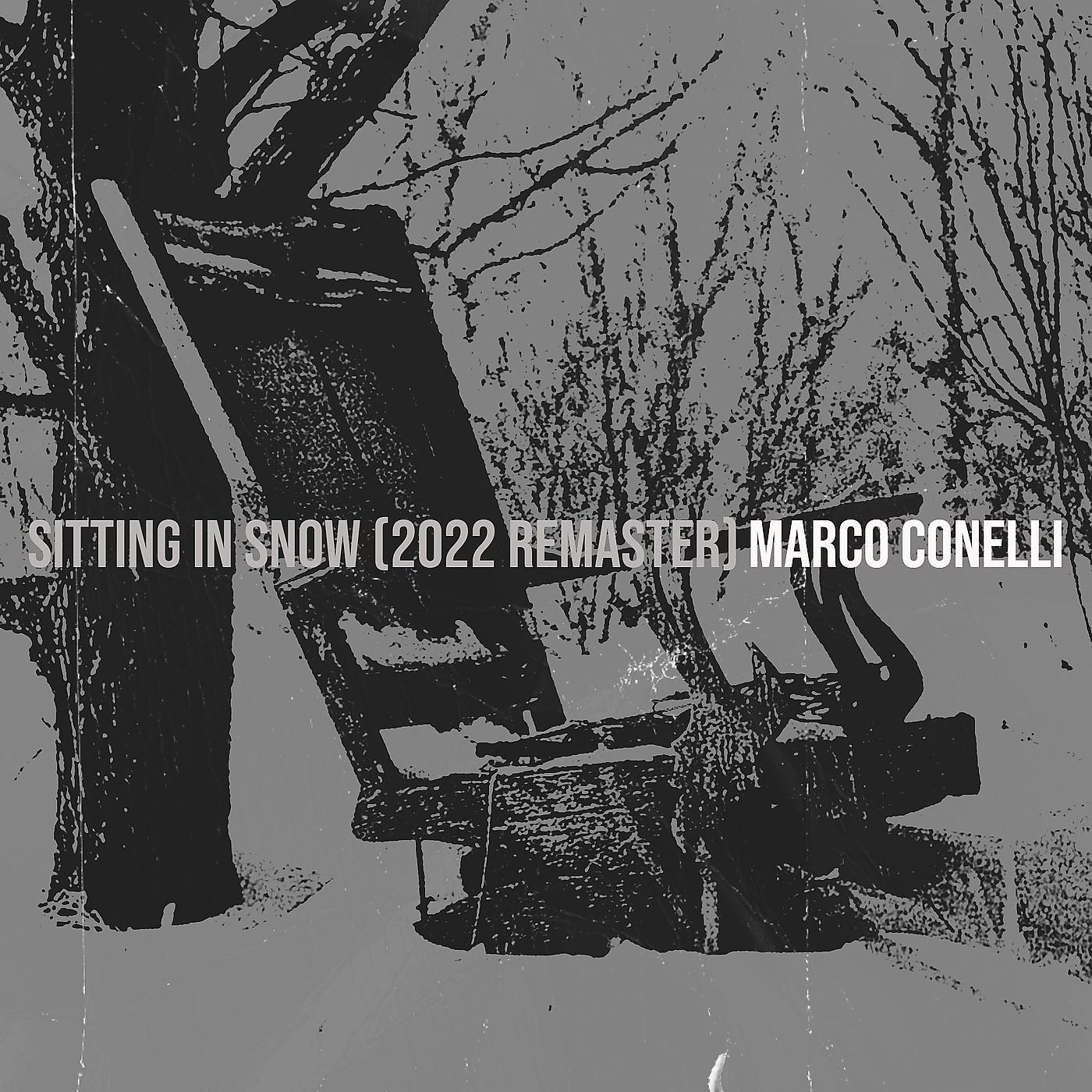 Постер альбома Sitting in Snow (2022 Remaster)
