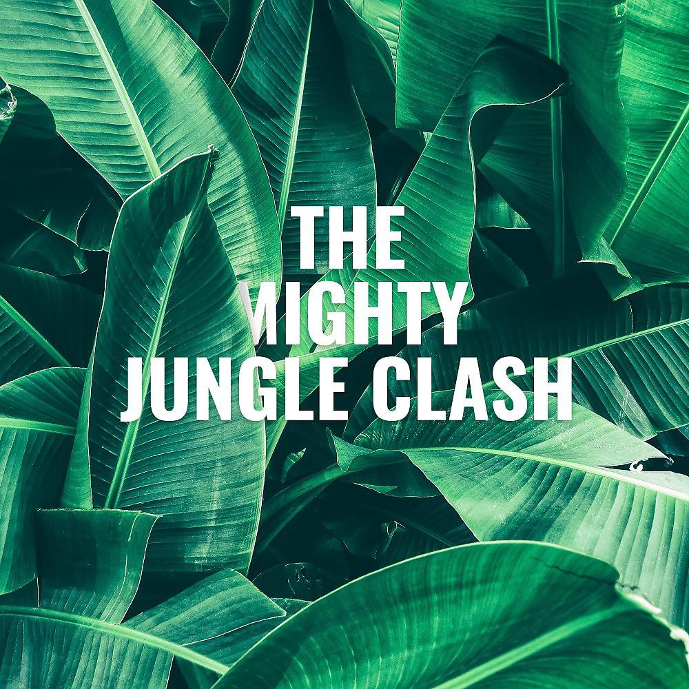 Постер альбома The Mighty Jungle Clash