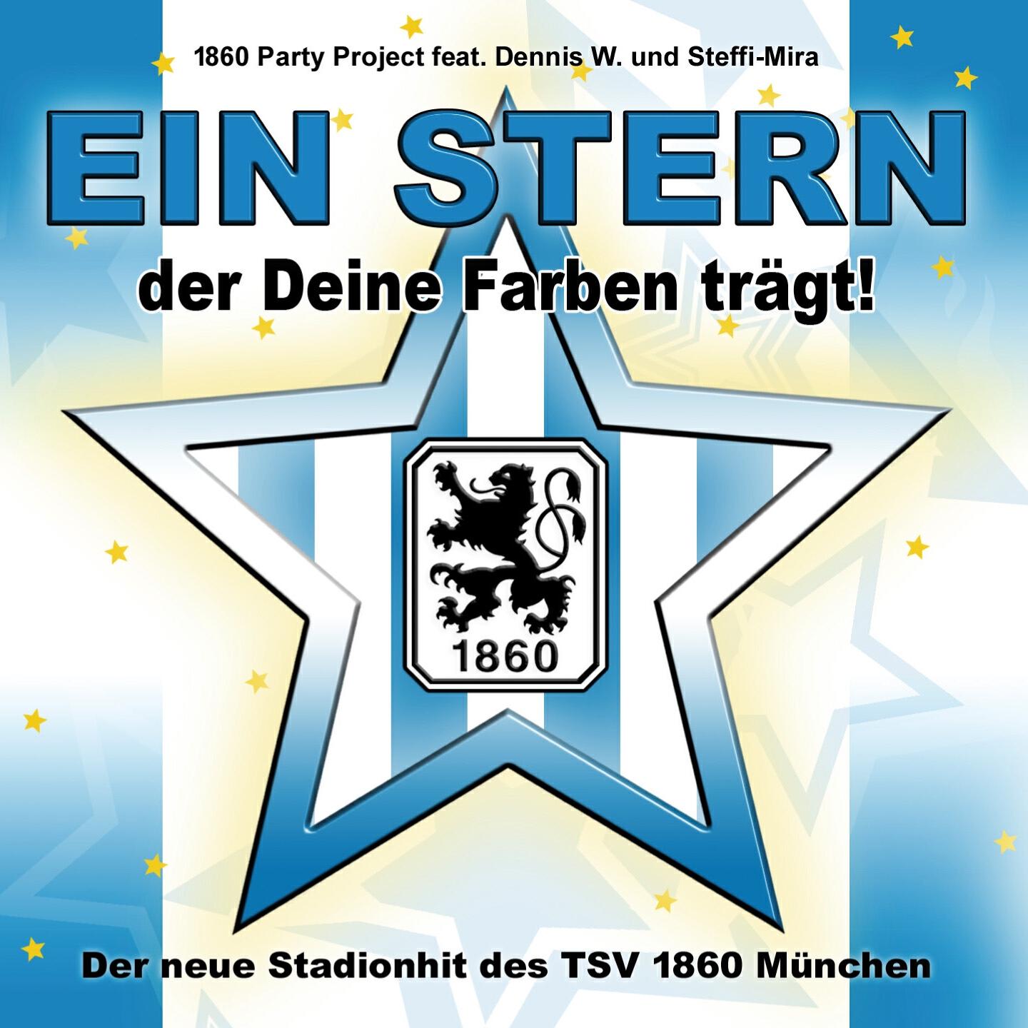 TSV 1860 Party Project - Ein Stern, der Deine Farben trägt (Balladen-Version - Duett)