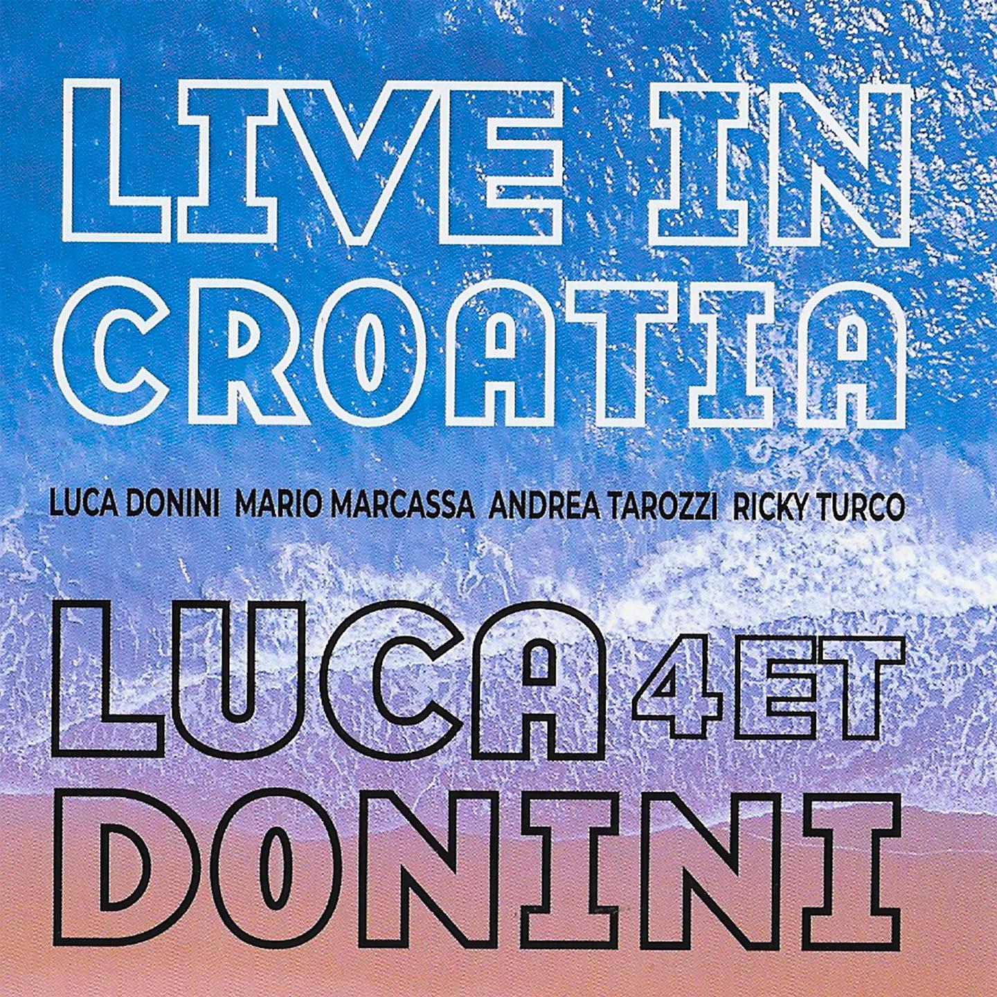 Постер альбома Live in Croatia