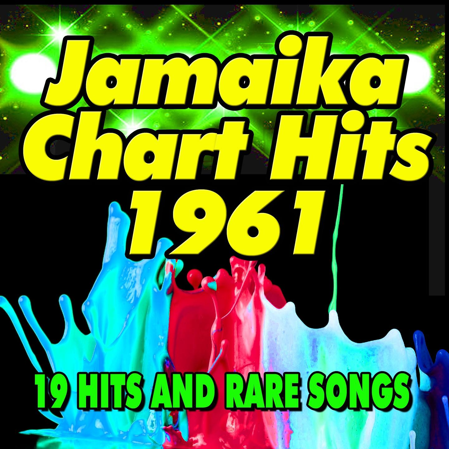 Постер альбома Jamaika Chart Hits 1961 (19 Hits and Rare Songs)