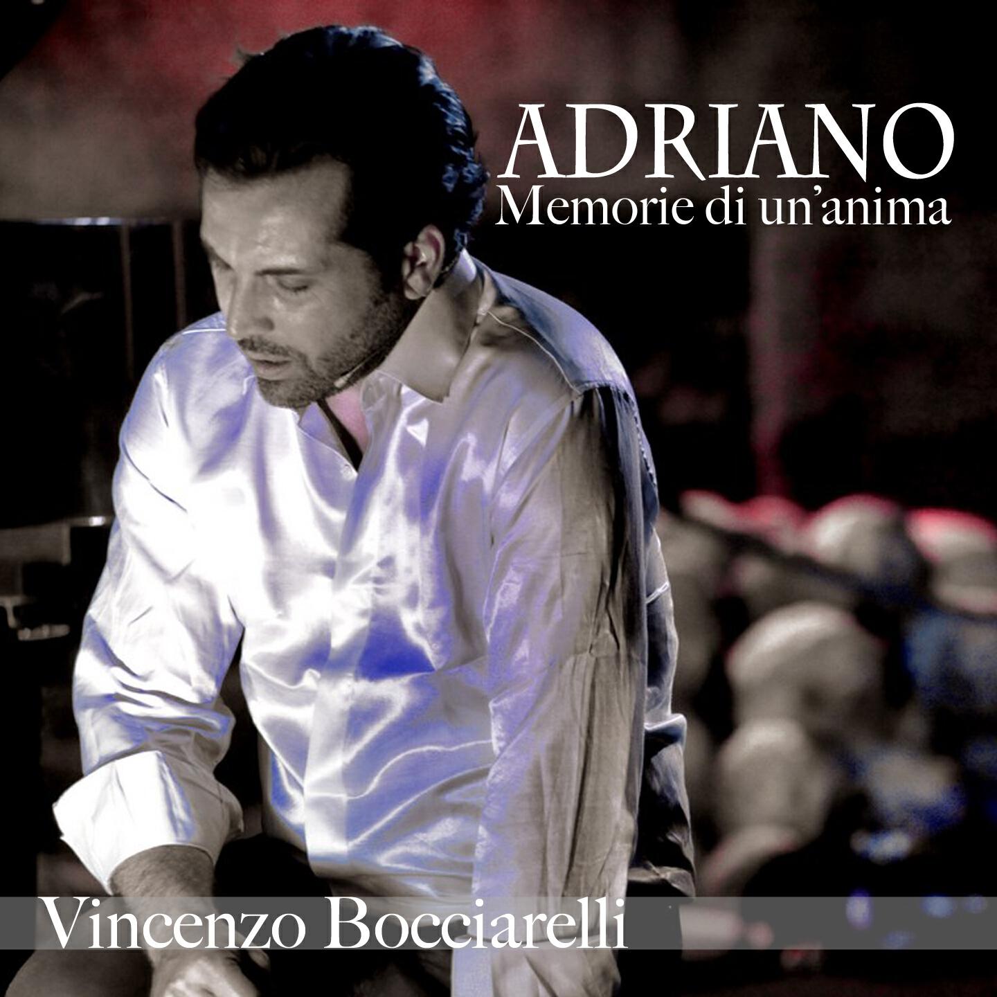 Vincenzo Bocciarelli - Adriano (Memorie di un'anima)