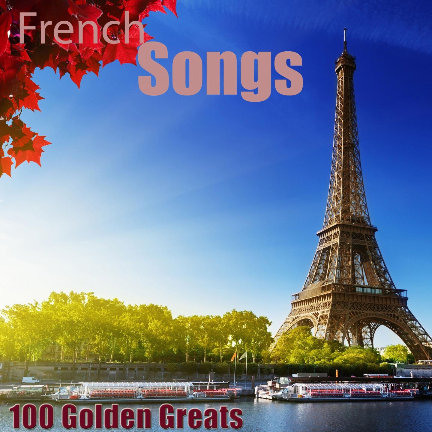 Постер альбома 100 Golden Greats (French Songs) [Remastered]