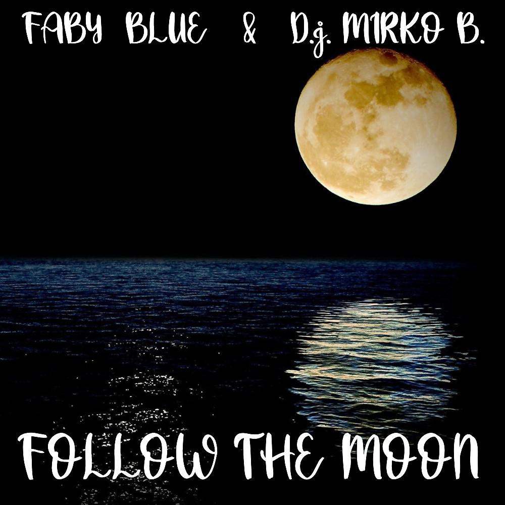 Постер альбома Follow the Moon