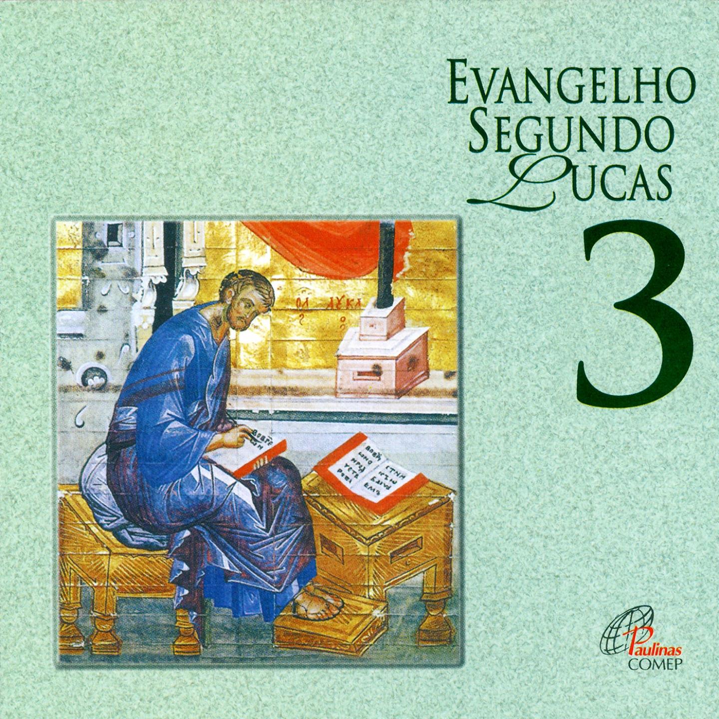 Постер альбома Evangelho Segundo Lucas, Vol. 3
