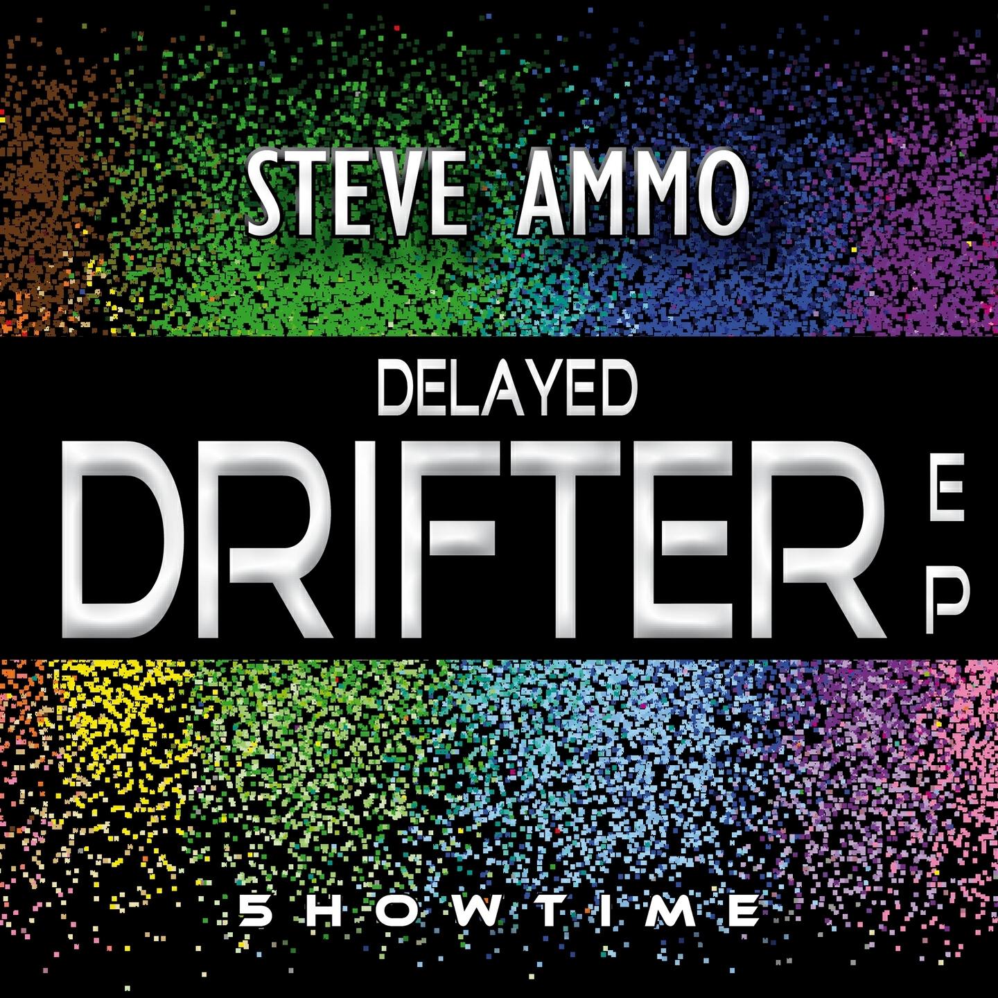 Steve Ammo - Delayed Drifter