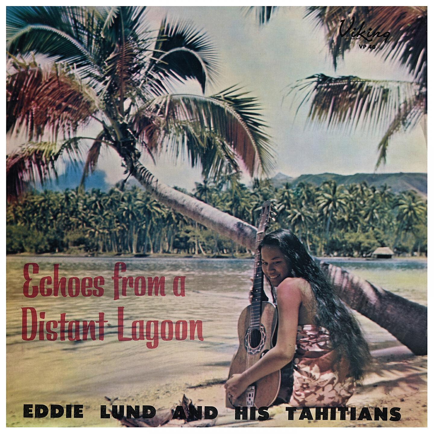Eddie Lund and His Tahitians - Farara 'Tu Te Mata'i