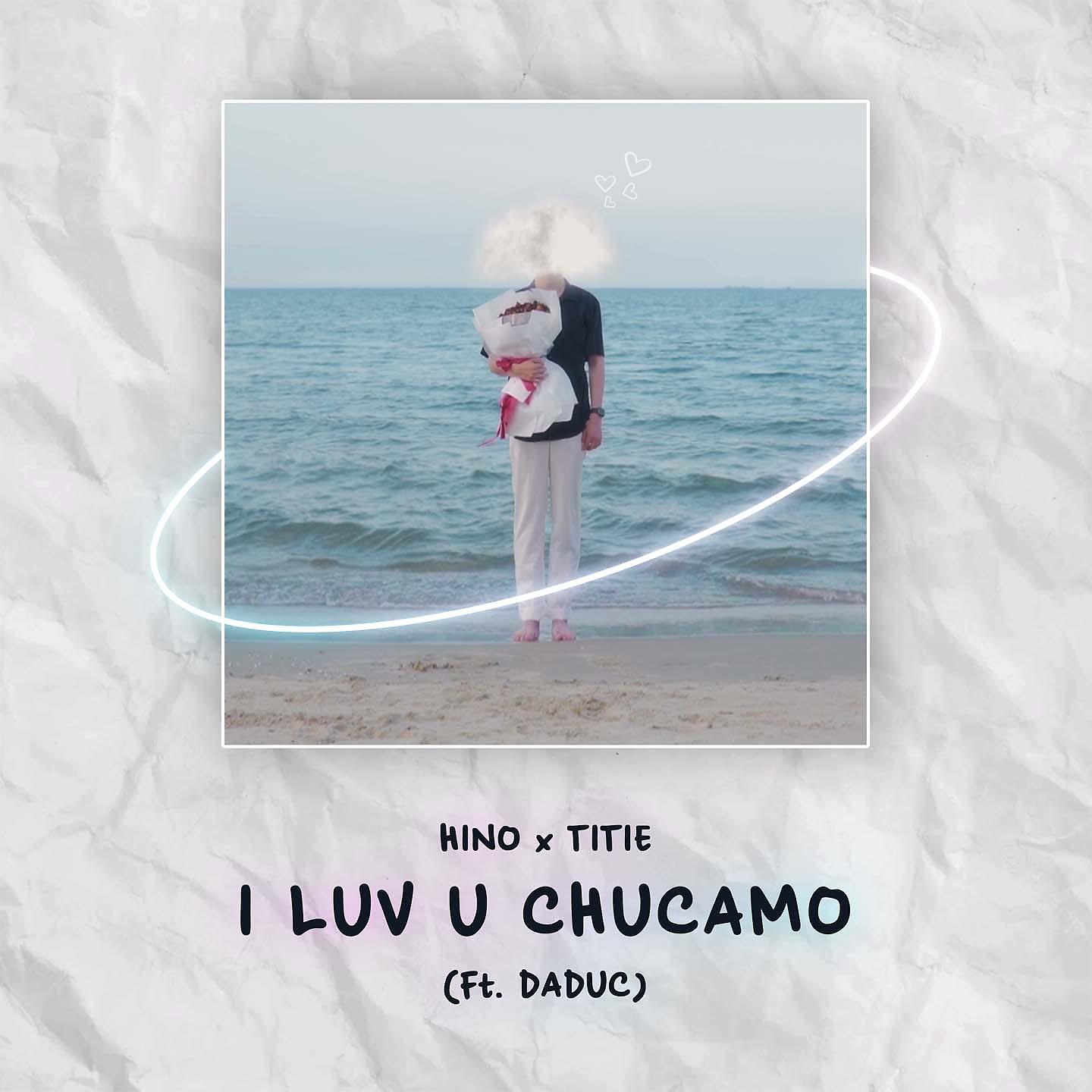 Постер альбома I Luv U Chucamo