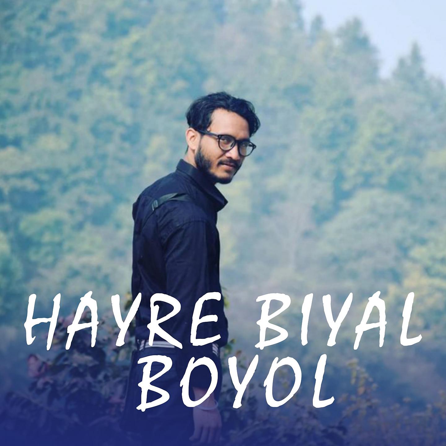 Постер альбома Hayre Biyal Boyol