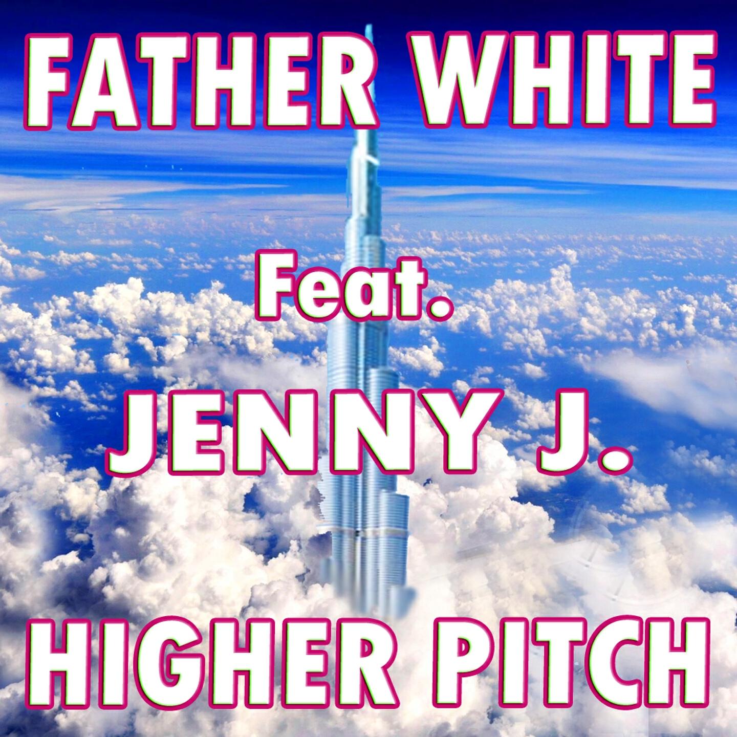 Father White - Higher Pitch (Sweet Extended Mix)