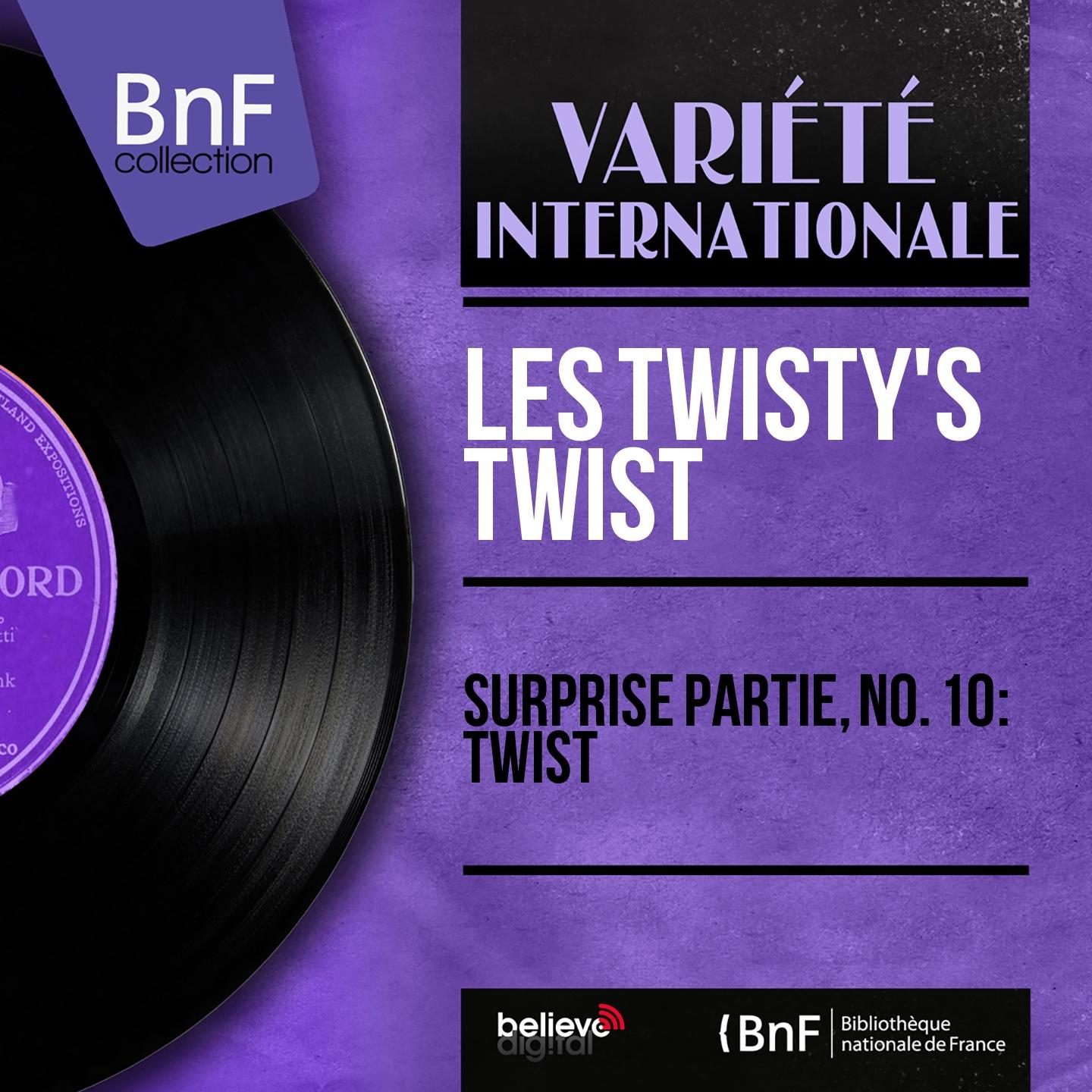 Постер альбома Surprise partie, no. 10 : Twist (Mono Version)