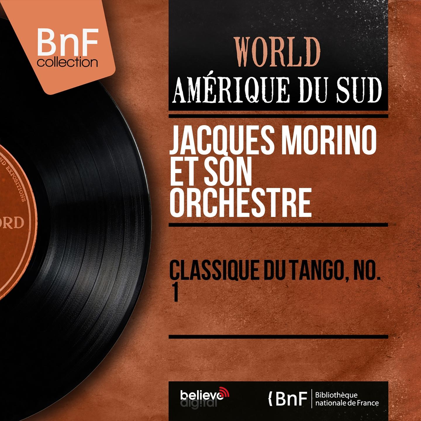 Постер альбома Classique du tango, no. 1 (Mono Version)