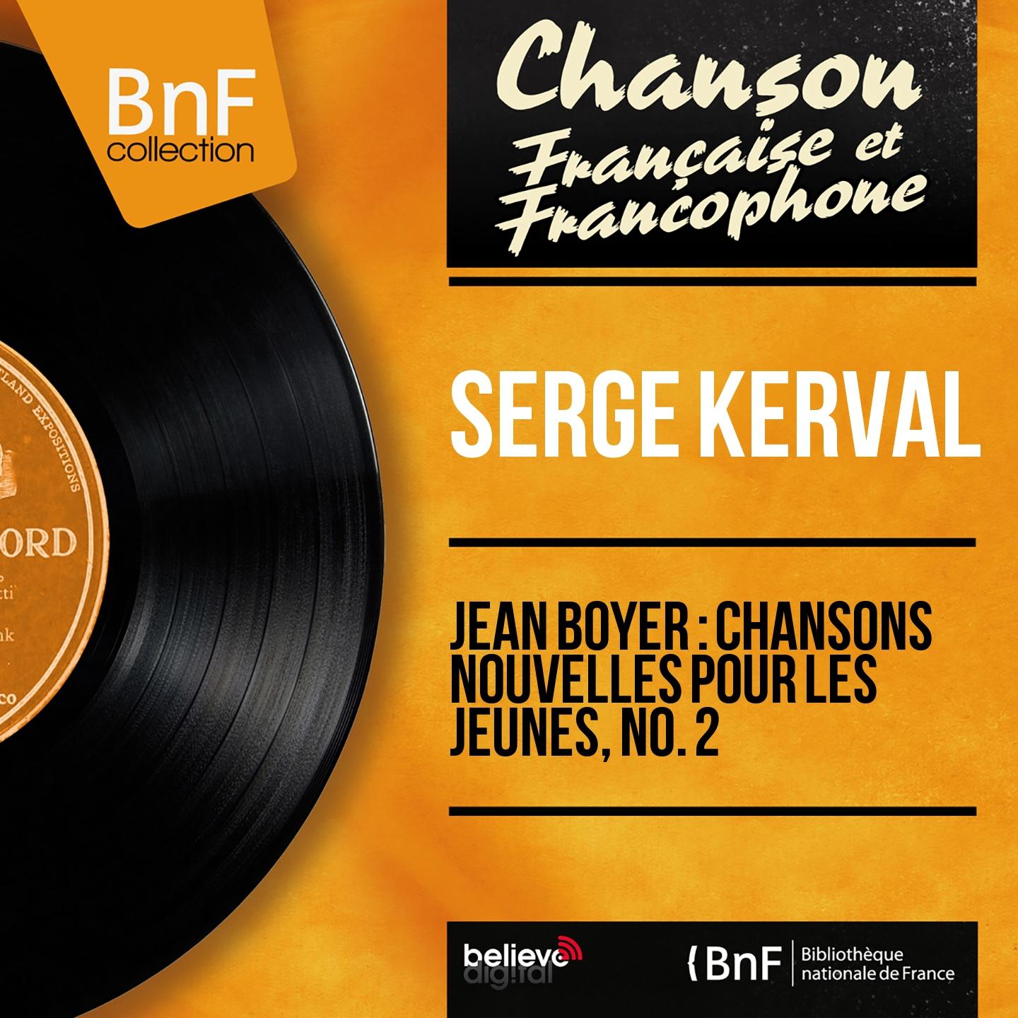 Постер альбома Jean Boyer : Chansons nouvelles pour les jeunes, no. 2 (Mono Version)