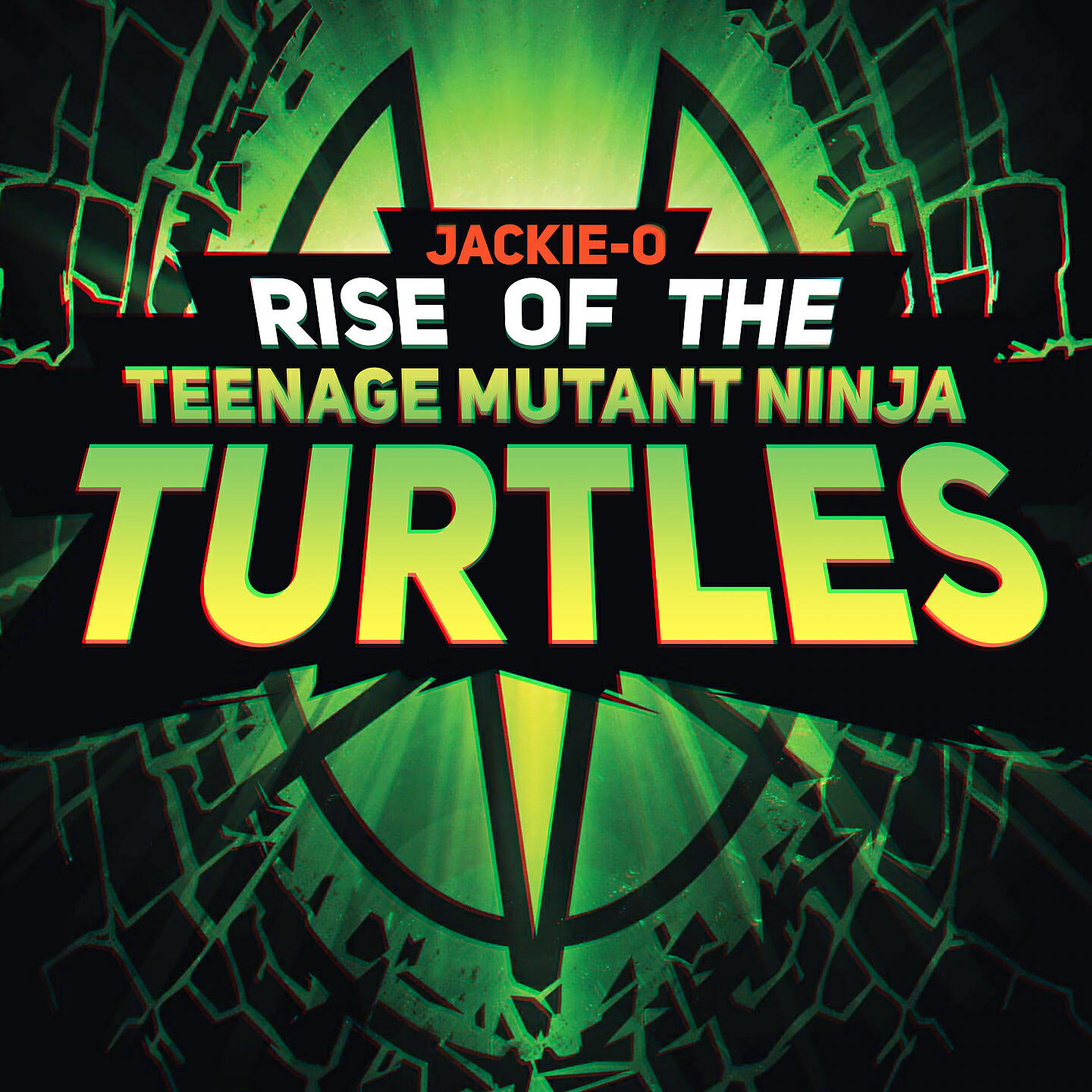 Jackie-O - Rise of the Teenage Mutant Ninja Turtles