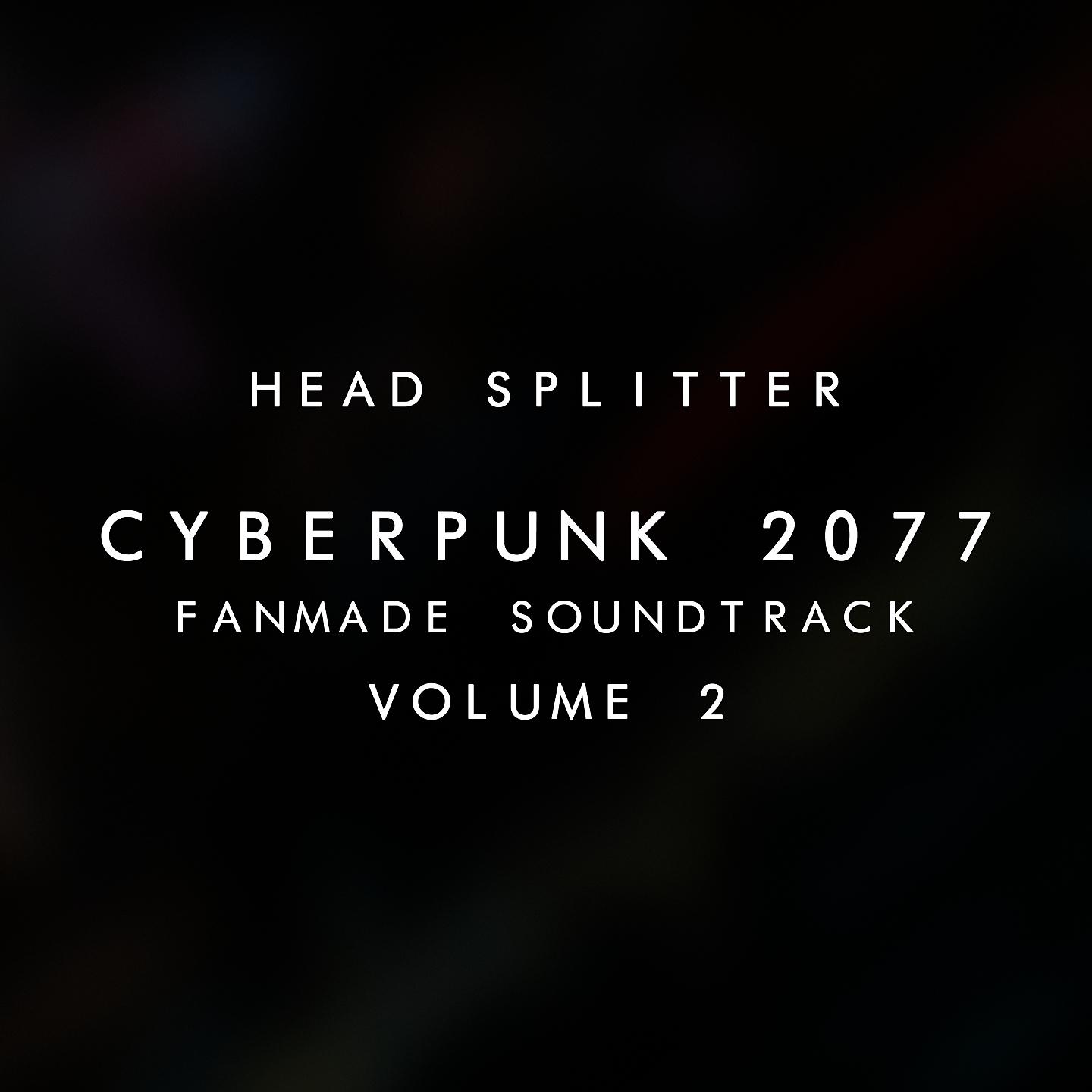 Постер альбома Cyberpunk 2077 Fanmade Soundtrack, Vol. II