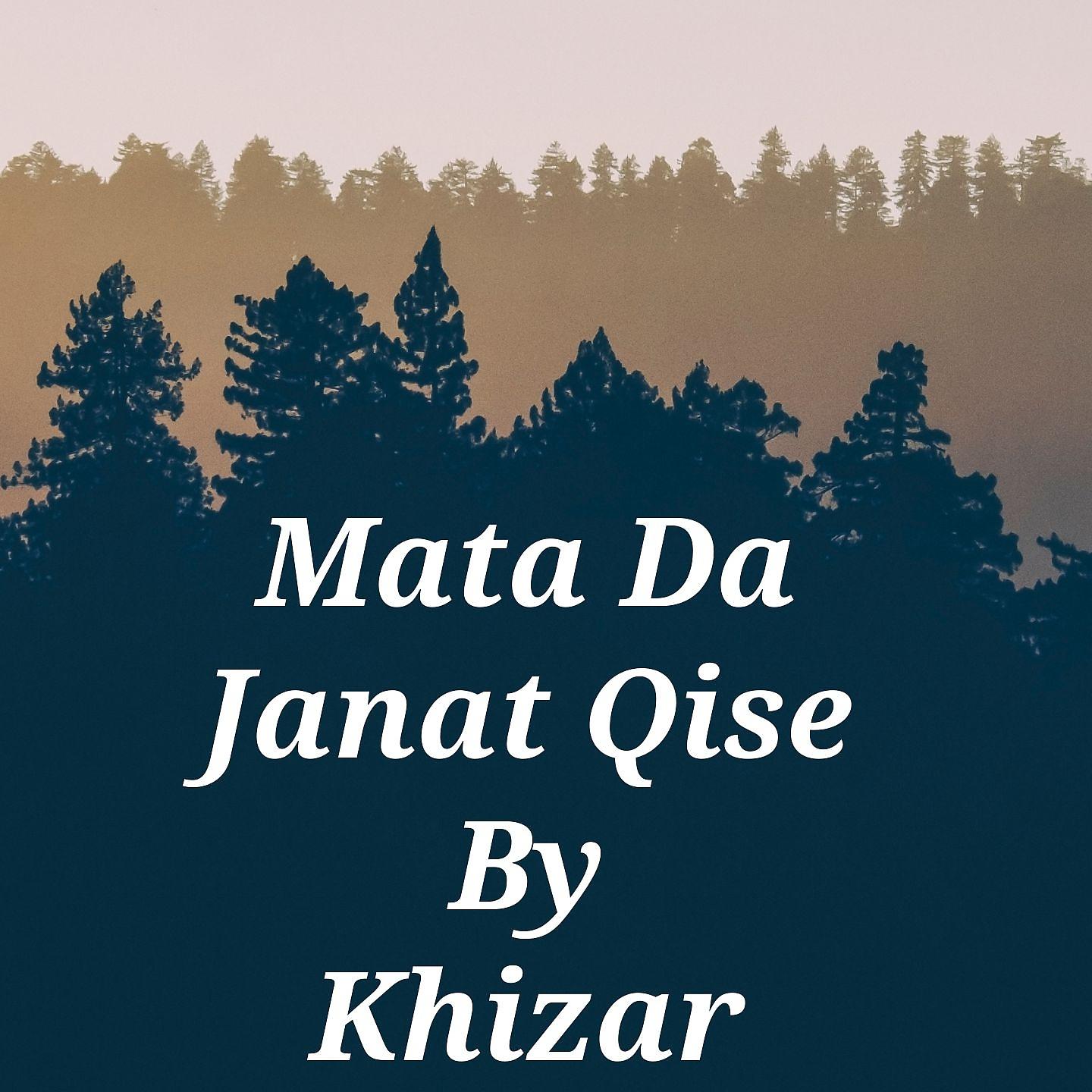 Постер альбома Mata Da Janat Qise