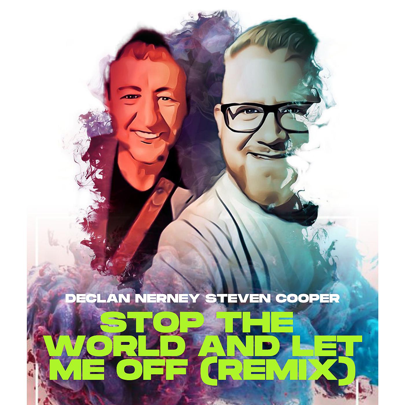 Постер альбома Stop the World and Let Me off (Remix)