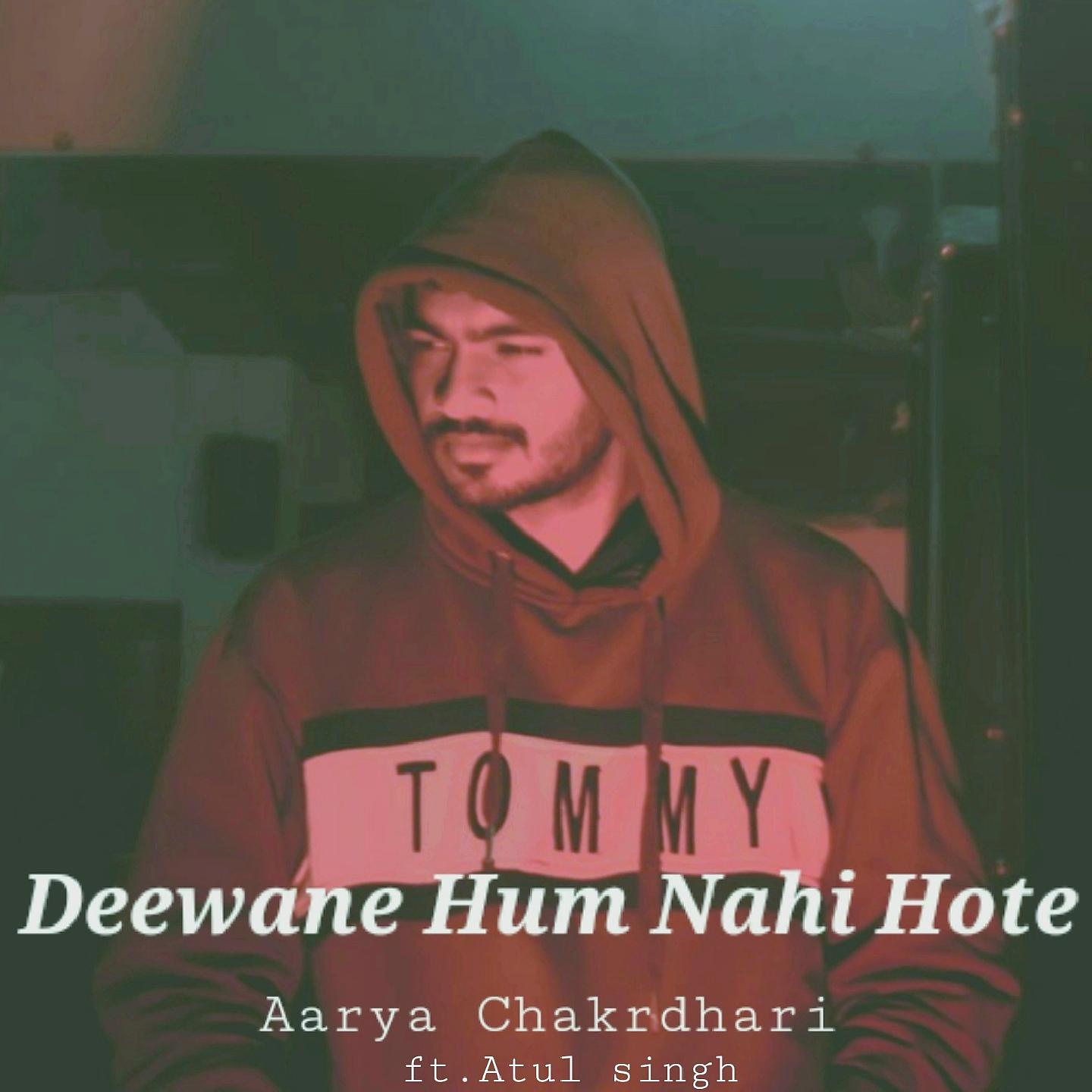 Постер альбома Deewane Hum Nahi Hote