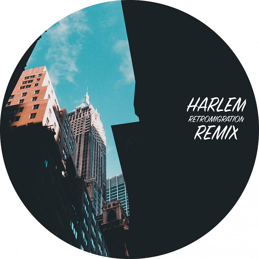 Постер альбома Harlem (Retromigration Remix)