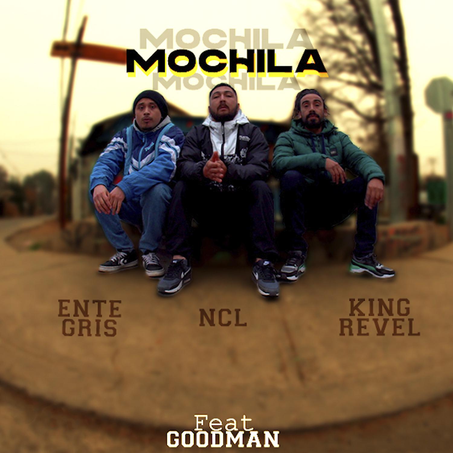 Постер альбома Mochila (feat. King Revel, Ente Gris, Goodman)