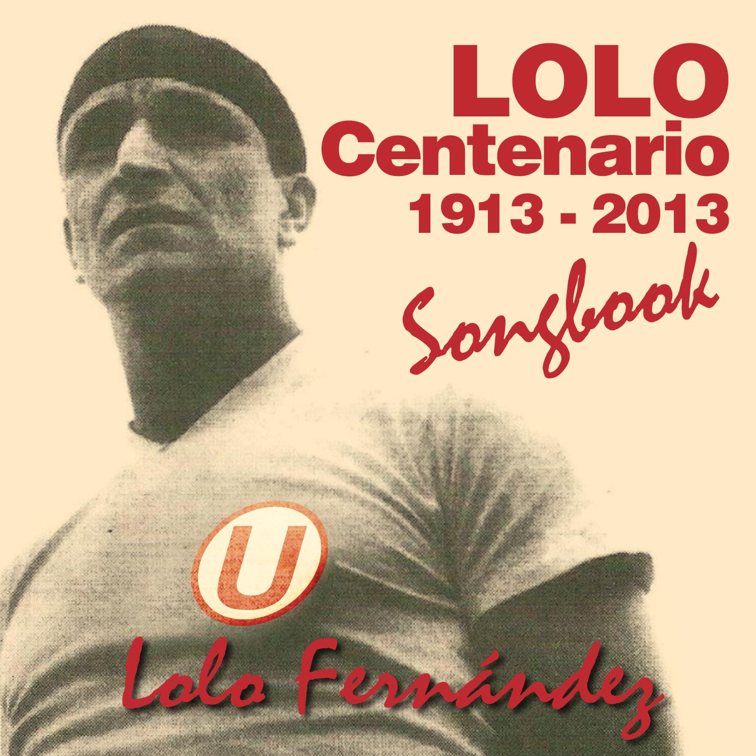 Постер альбома Lolo Fernández, Centenario (1913 - 2013) - Songbook