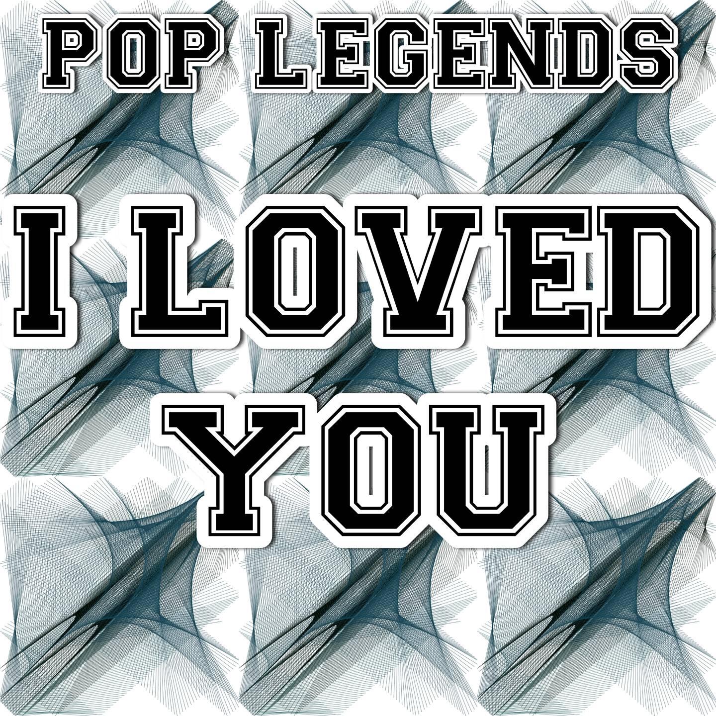 Pop Legends - I Loved You - A Tribute to Blonde and Melissa Steel