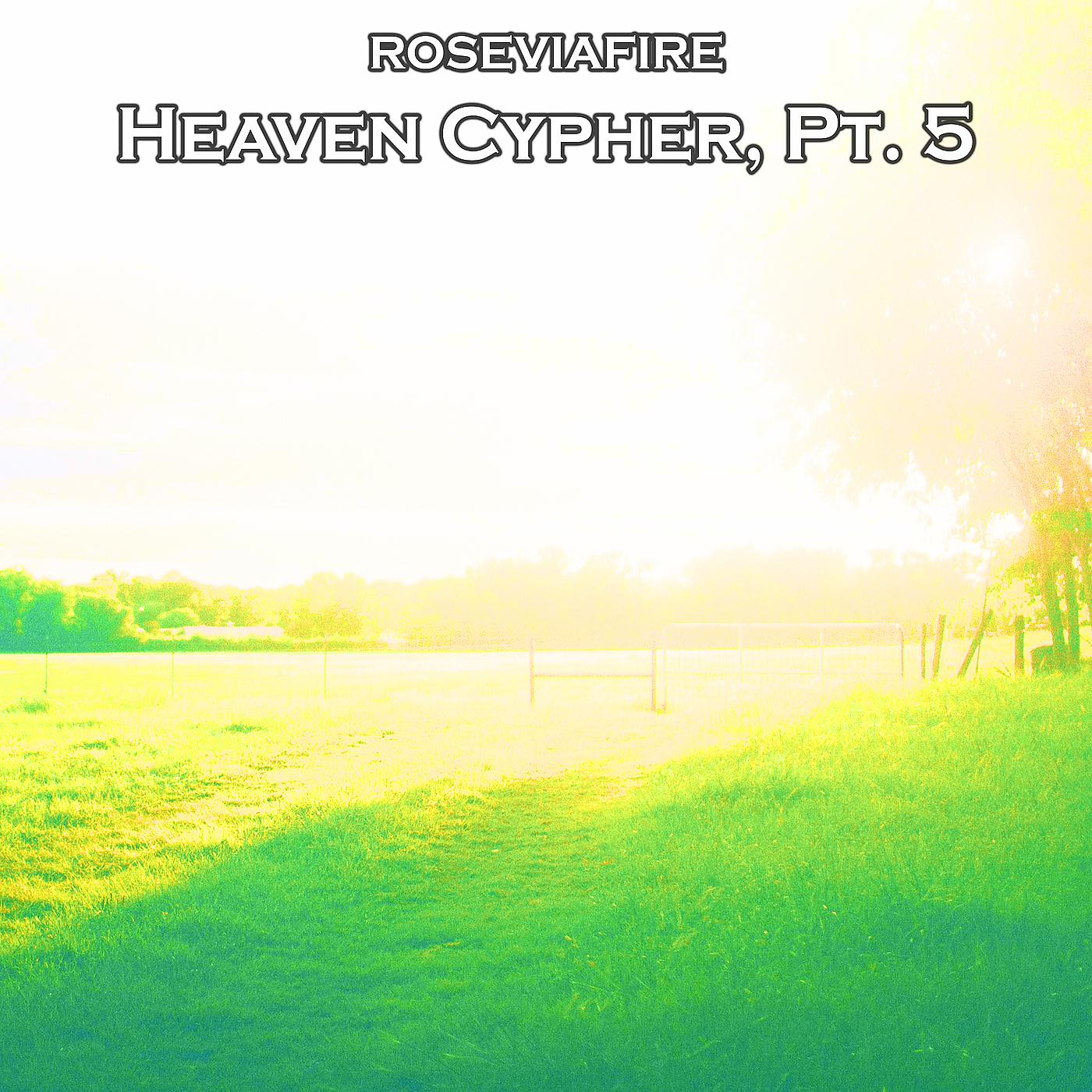 Постер альбома Heaven Cypher, Pt. 5