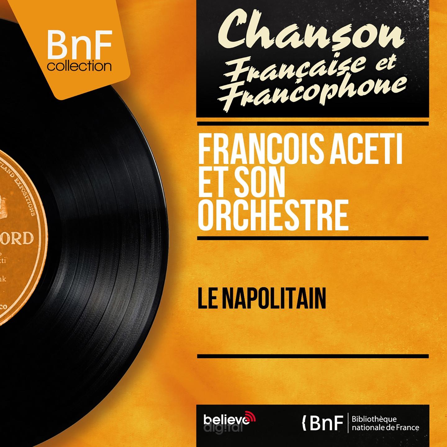 Постер альбома Le napolitain (Mono Version)