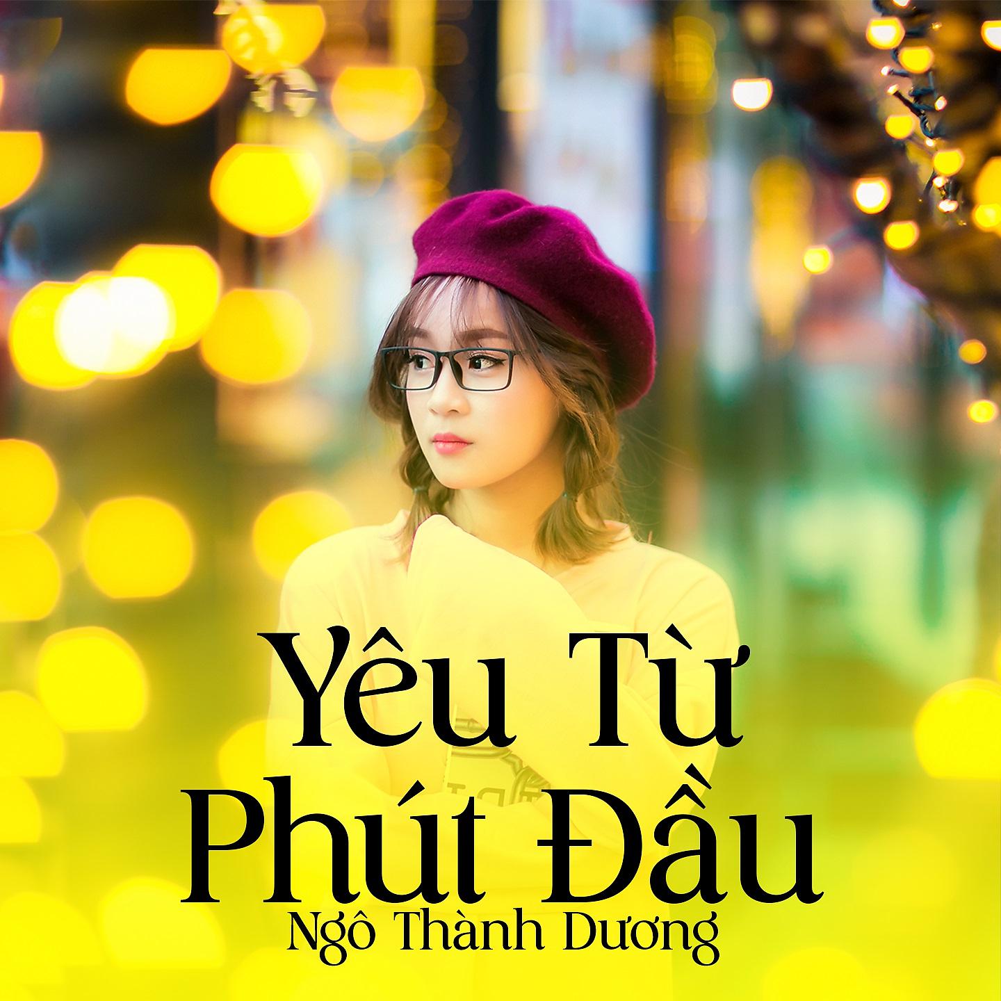 Постер альбома Yêu Từ Phút Đầu
