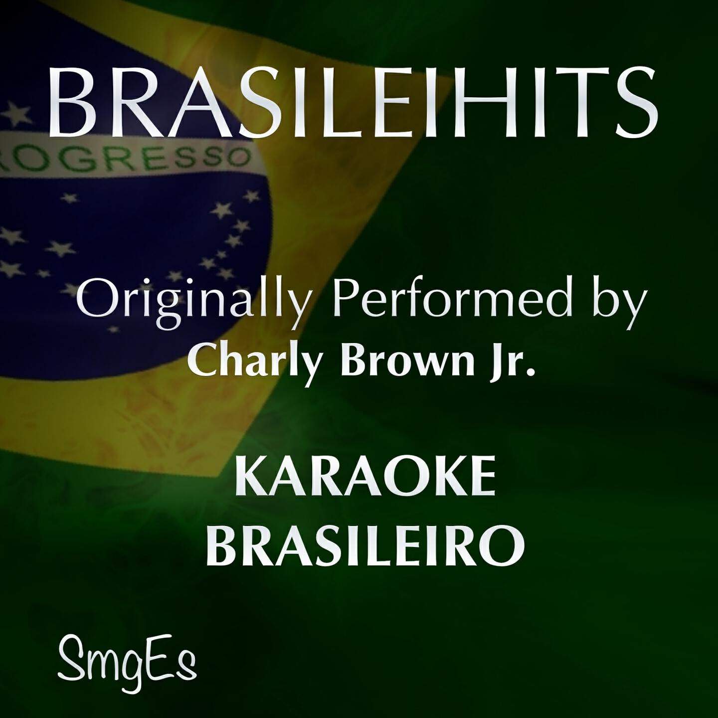 Xexe Band - Lugar ao Sol  (Karaoke Version) [Originally Performed By Charlie Brown Jr.]
