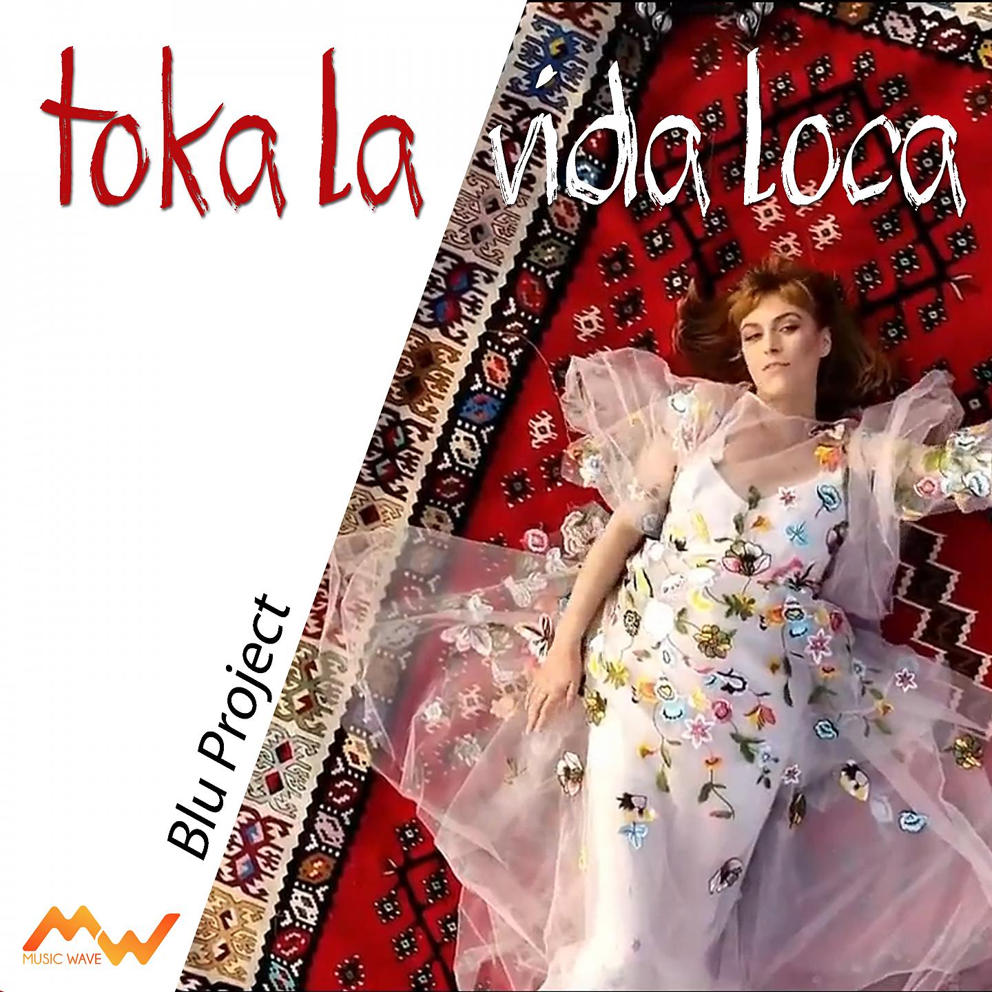 Постер альбома Toka la Vida Loca
