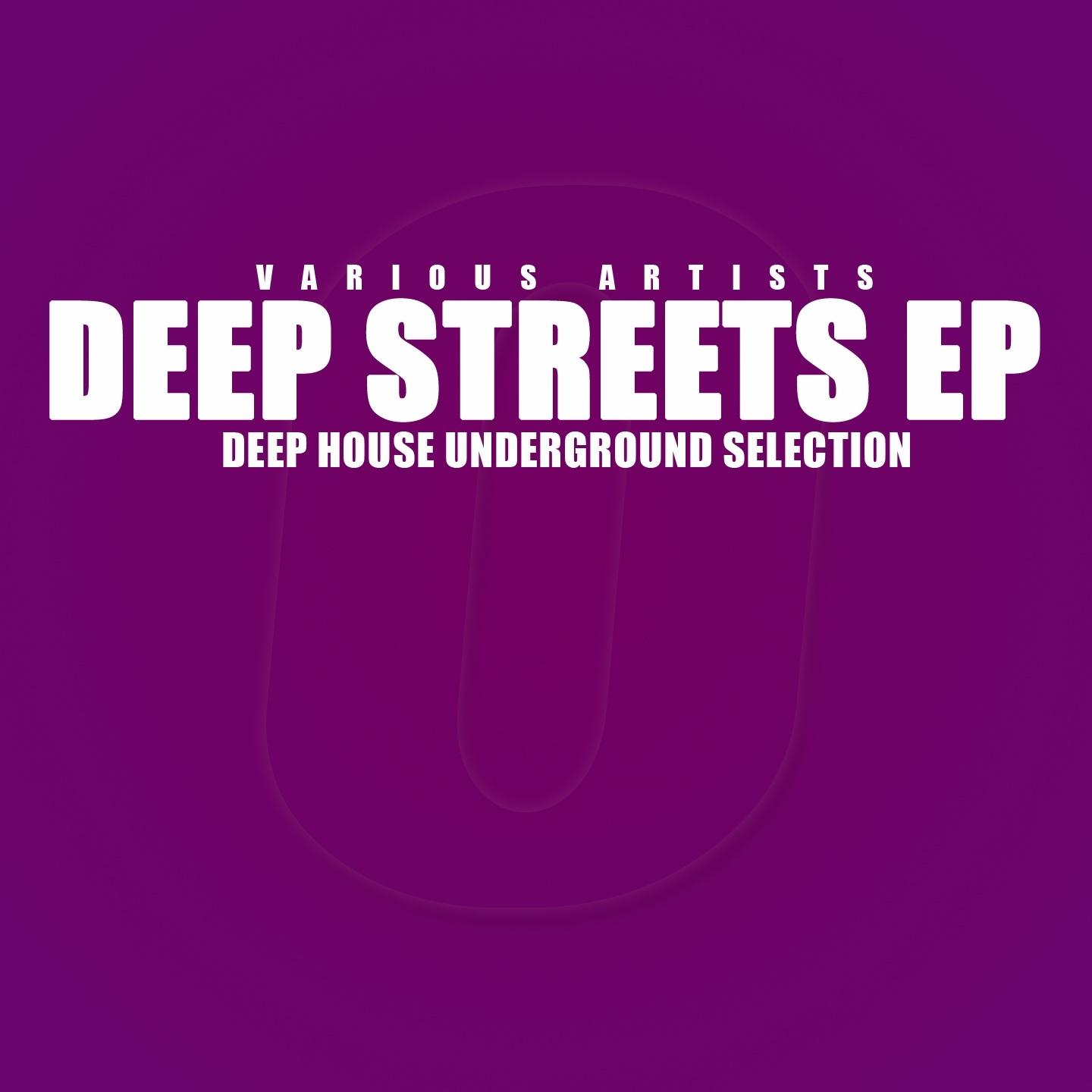 Постер альбома Deep Streets (Deep House Underground Selection)