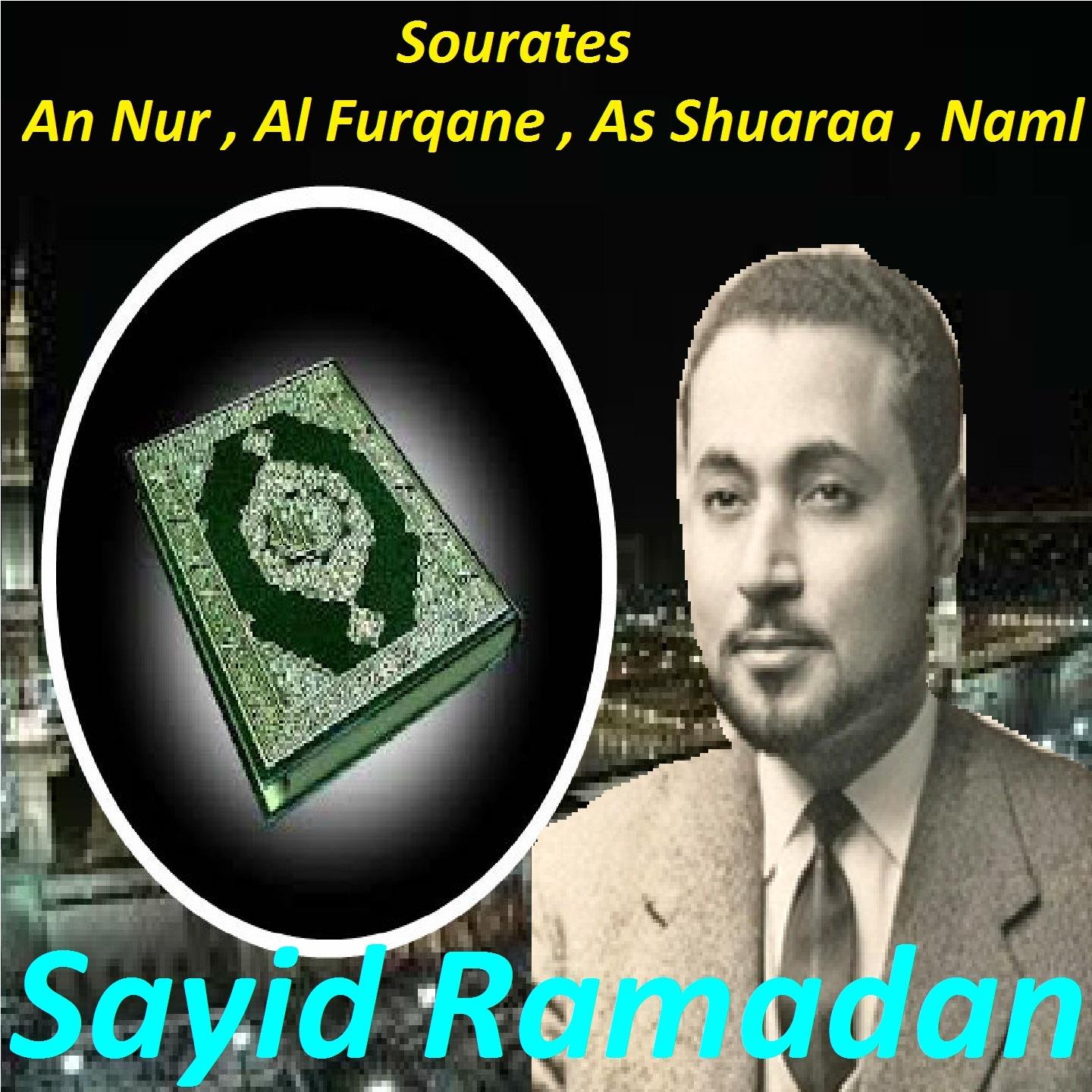 Постер альбома Sourates An Nur, Al Furqane, As Shuaraa, Naml