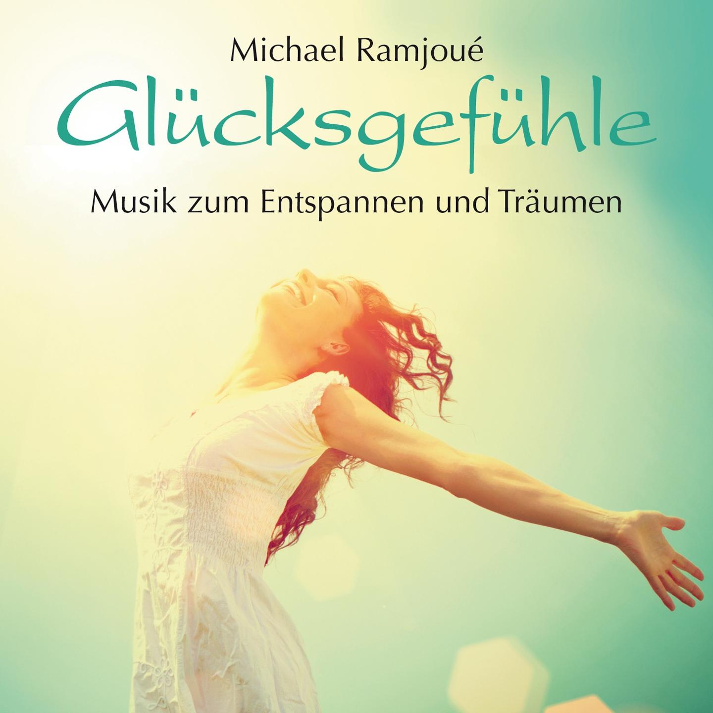 Постер альбома Glücksgefühle: Musik zum Entspannen und Träumen
