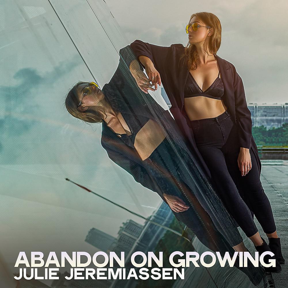 Постер альбома Abandon on Growing
