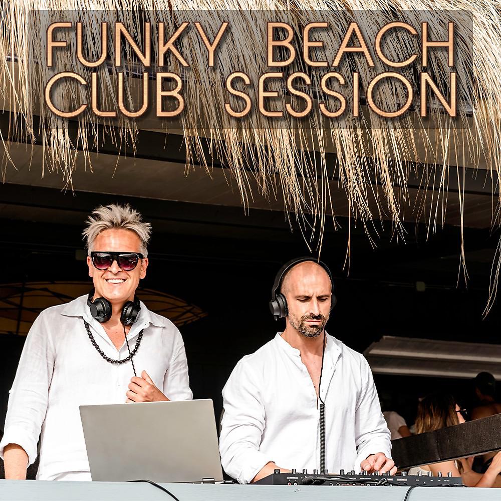Постер альбома Funky Beach Club Session