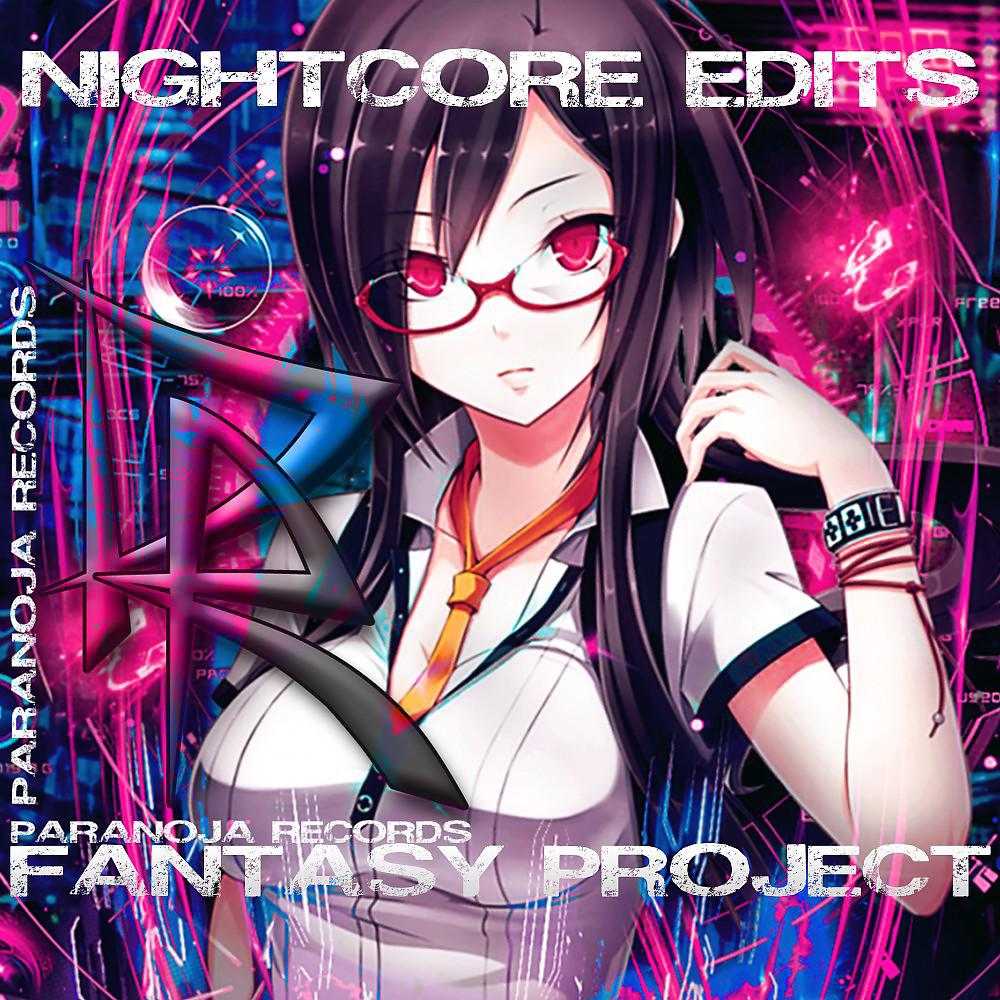 Постер альбома Fantasy Project Nightcore Edits