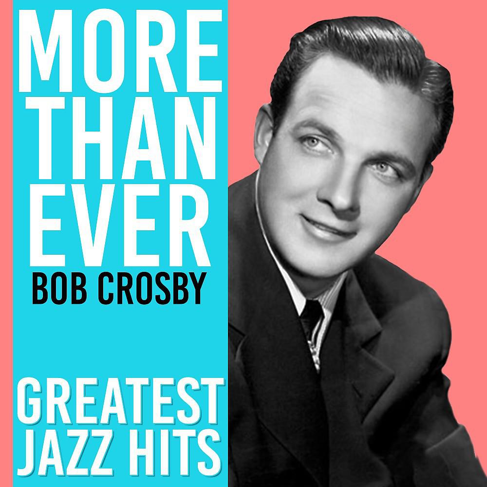 Постер альбома More Than Ever (Greatest Jazz Hits)