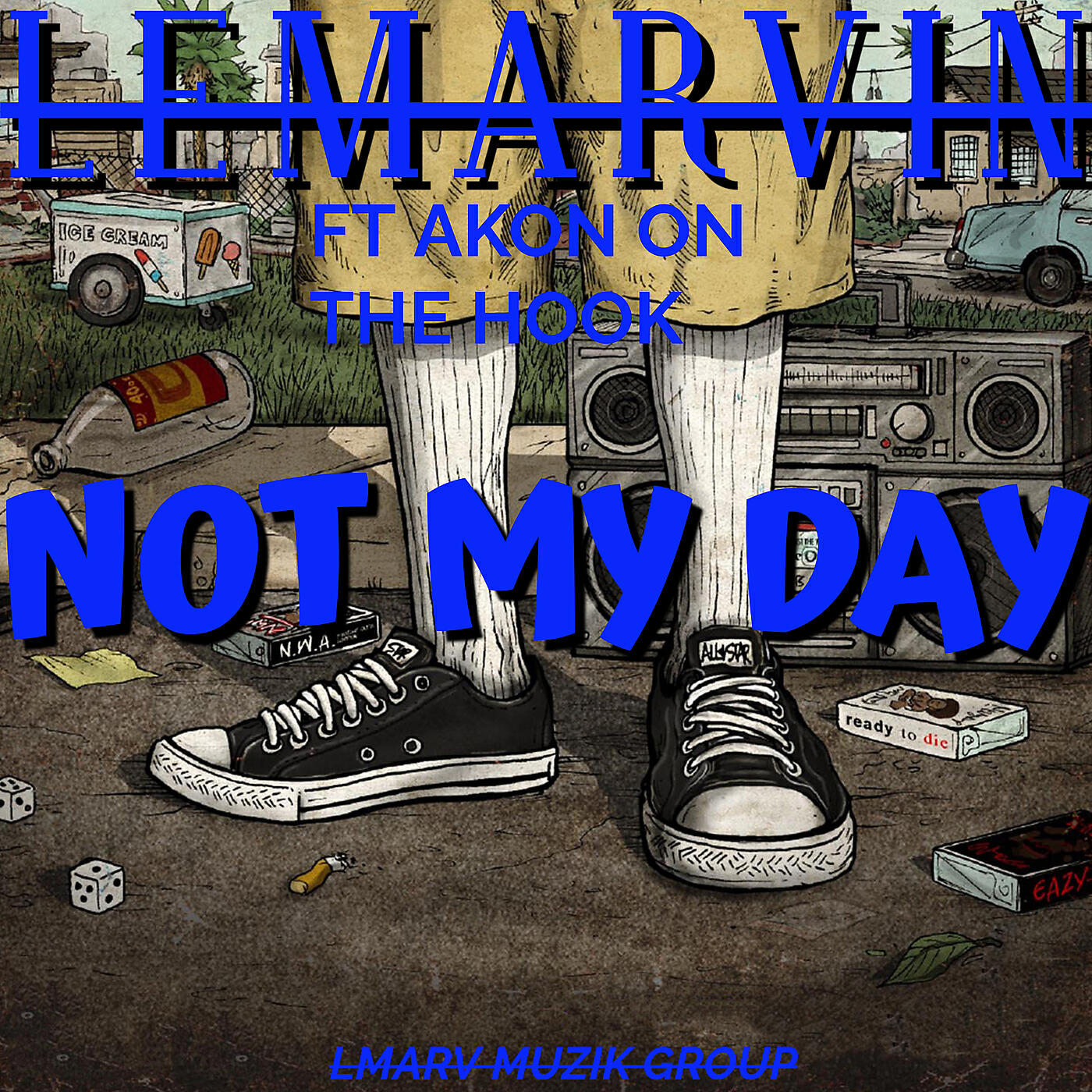LEMARVIN - Not My Day